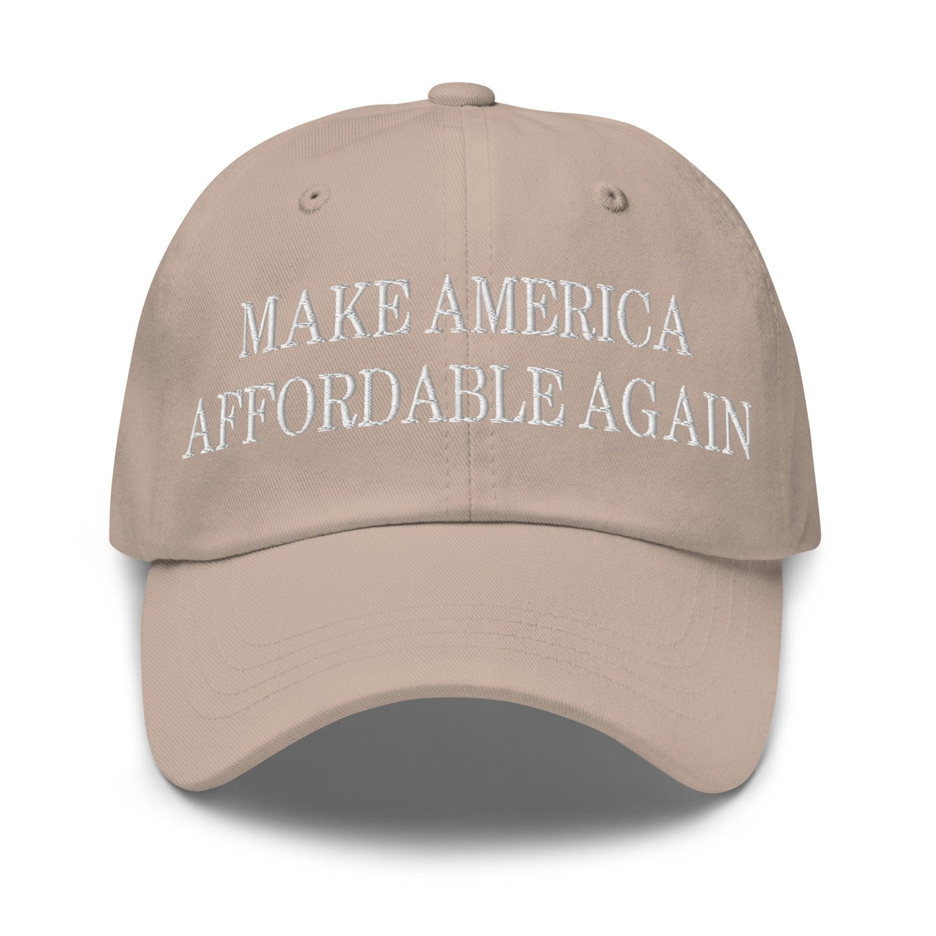 Make Us Affordable Again Embroidered Dad Hat Stone Capital Crowns Dad Hats Make Again