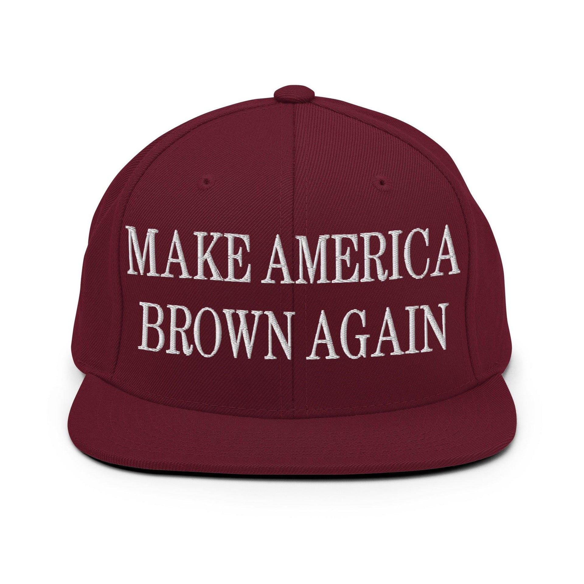 Make America Brown Again Embroidered Flat Bill Brim Snapback Hat Maroon Capital Crowns LADs Make Again Snapback Hats