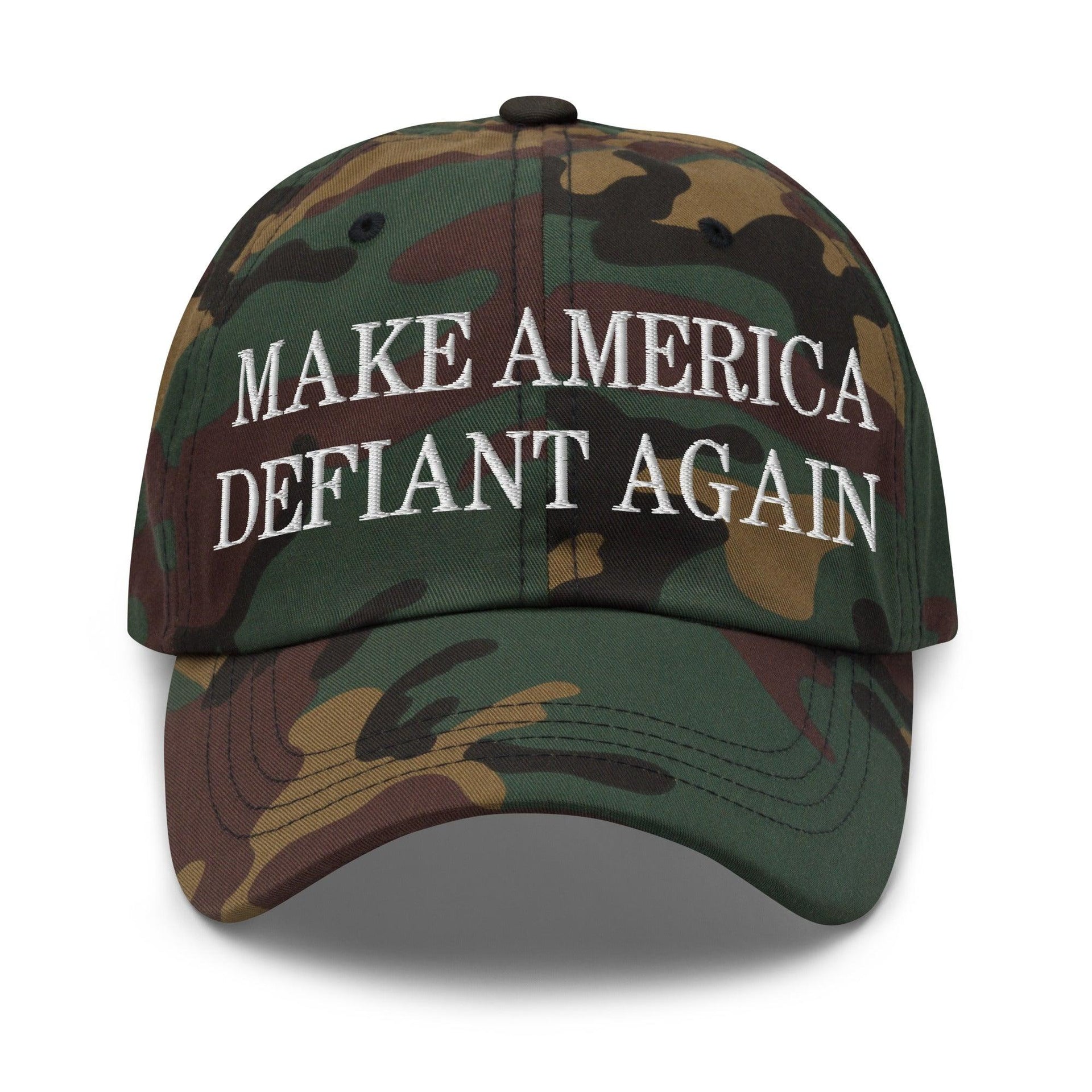 Make America Defiant Again Embroidered Dad Hat Green Camo Capital Crowns Dad Hats LADs Make Again