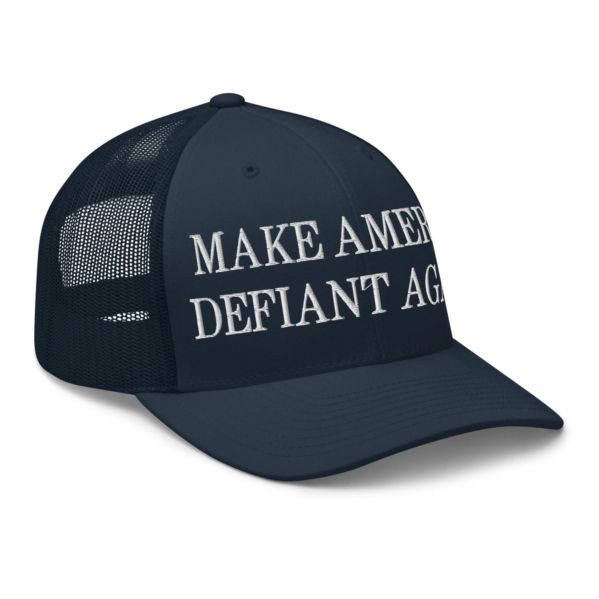Make America Defiant Again Embroidered Mesh Trucker Hat Capital Crowns LADs Make Again Trucker Hats