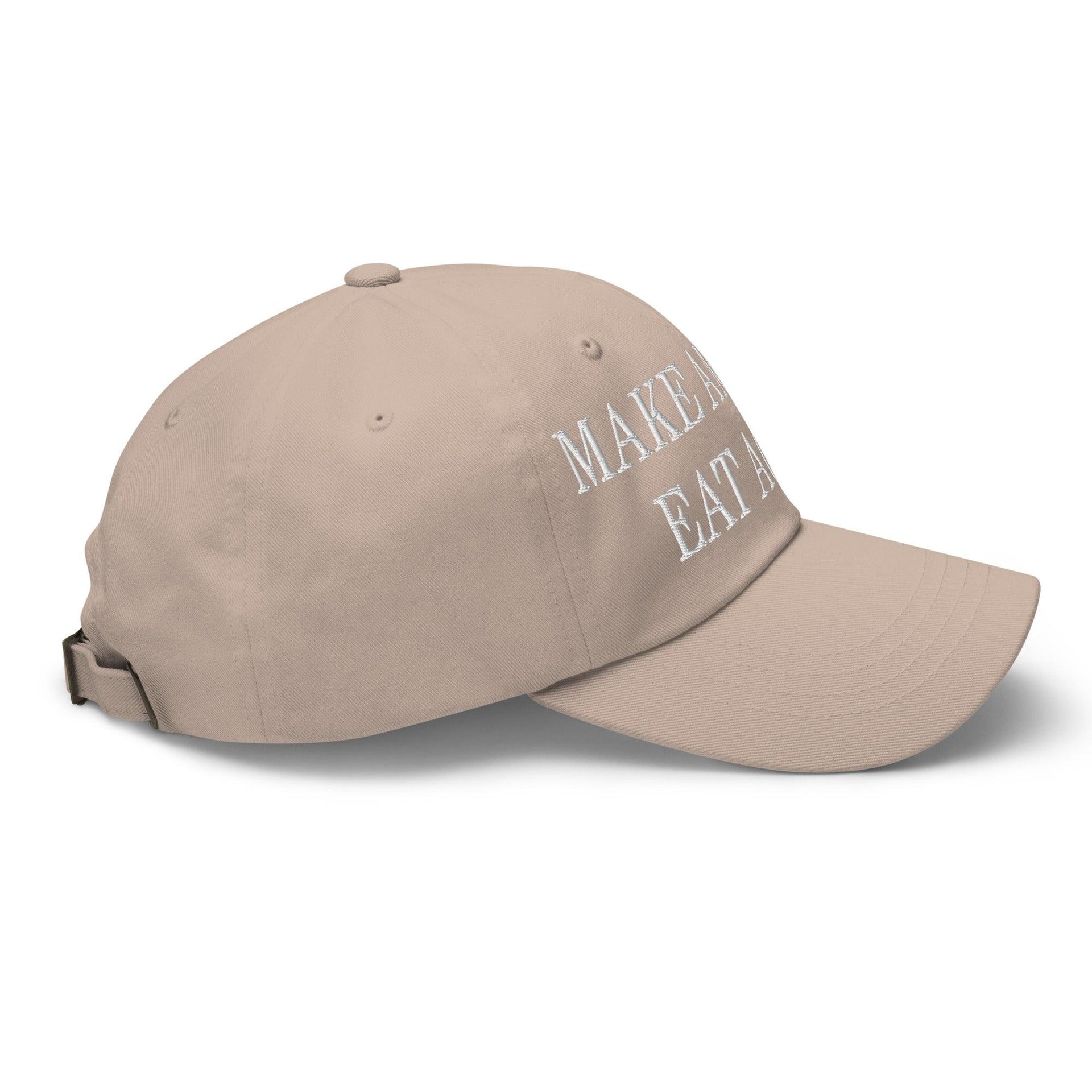 Make America Eat Again Embroidered Dad Hat Capital Crowns Dad Hats LADs Make Again