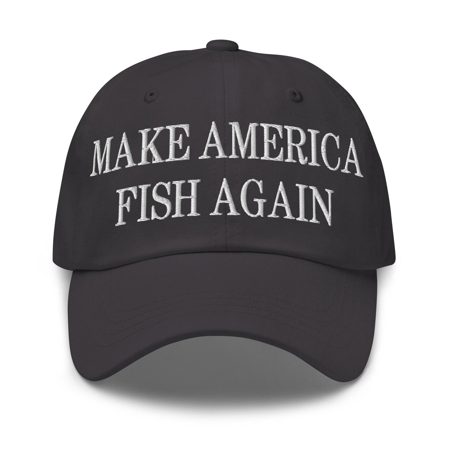 Make America Fish Again Embroidered Dad Hat Dark Grey Capital Crowns Dad Hats LADs Make Again