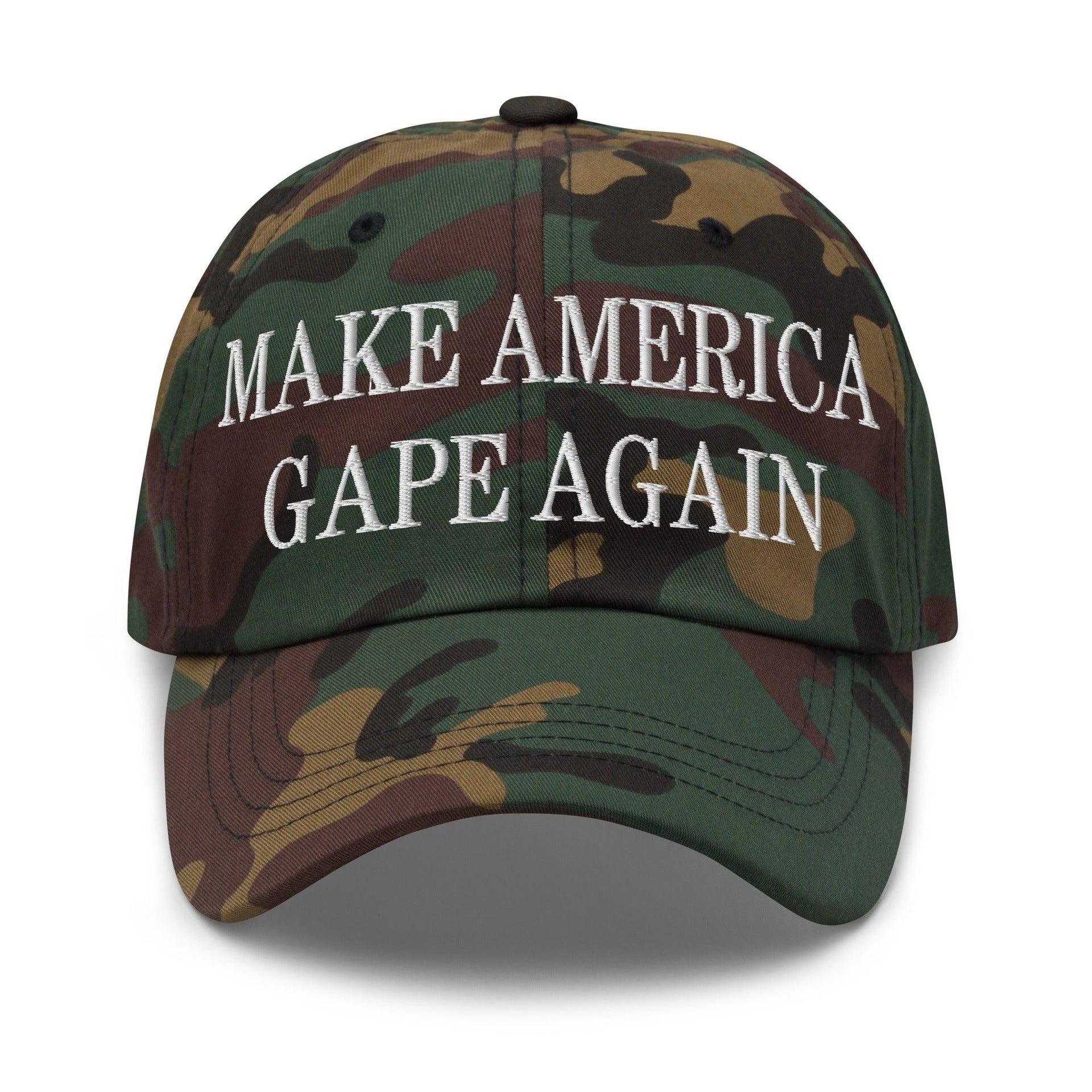 Make America Gape Again Embroidered Dad Hat Green Camo Capital Crowns Dad Hats LADs Make Again