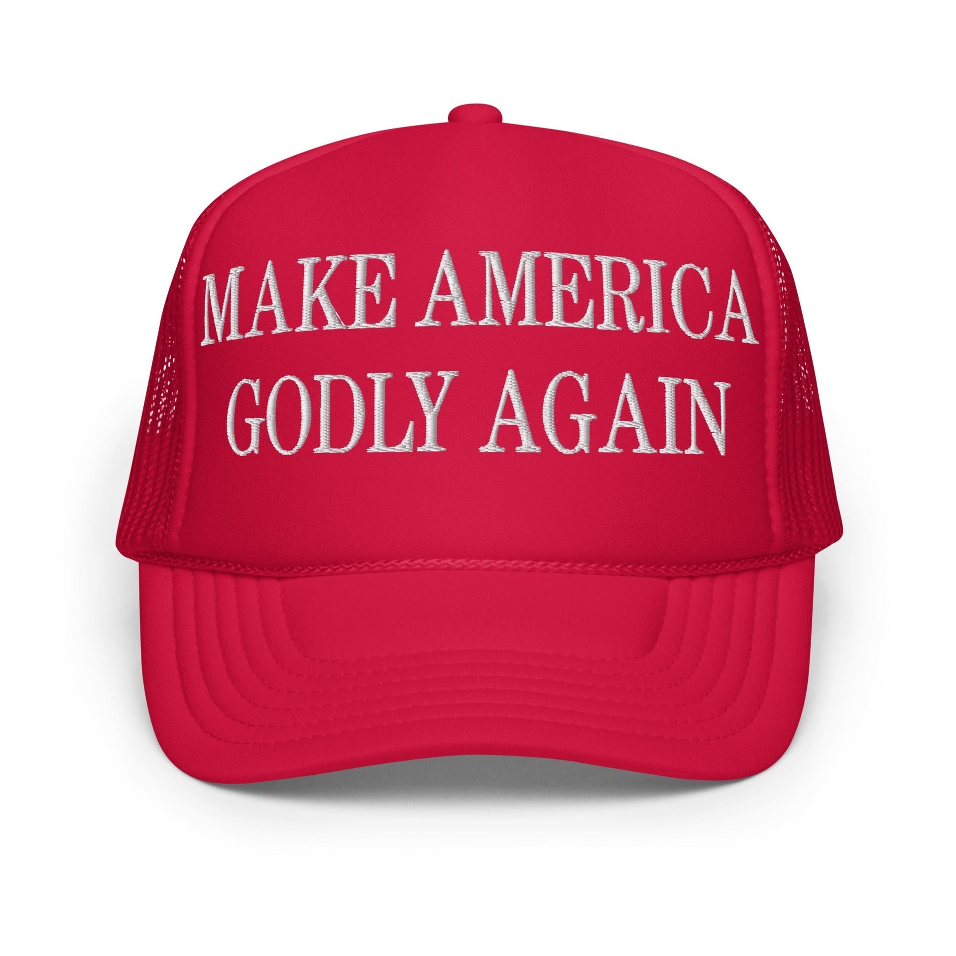 Make America Godly Again Embroidered Foam Trucker Hat Red Capital Crowns LADs Make Again Trucker Hats