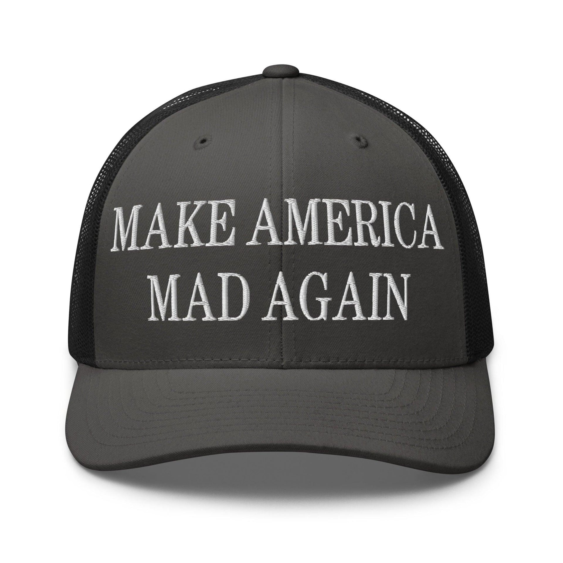 Make America Mad Again Embroidered Mesh Trucker Hat Charcoal Black Capital Crowns LADs Make Again Trucker Hats