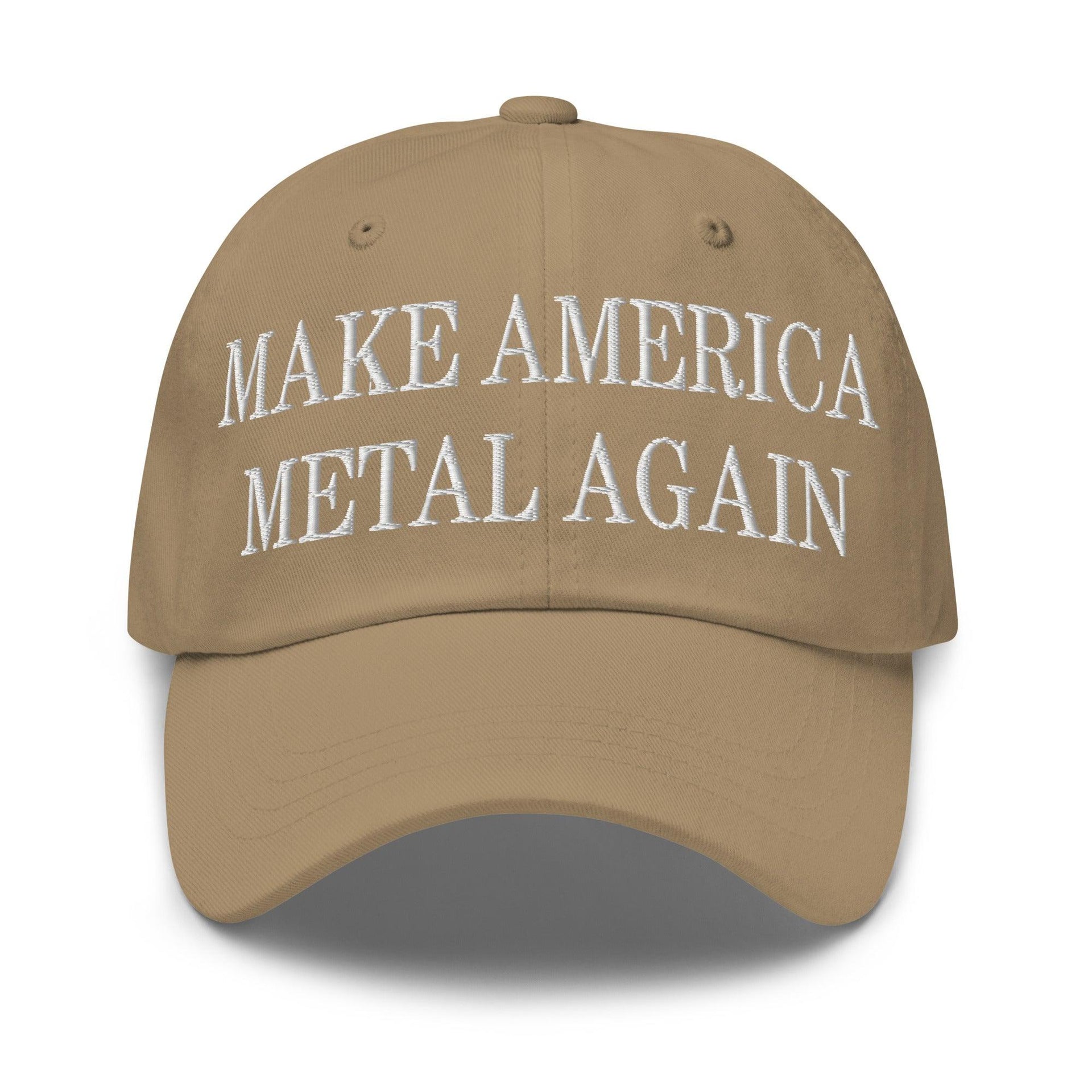 Make America Metal Again Embroidered Dad Hat Khaki Capital Crowns Dad Hats LADs Make Again