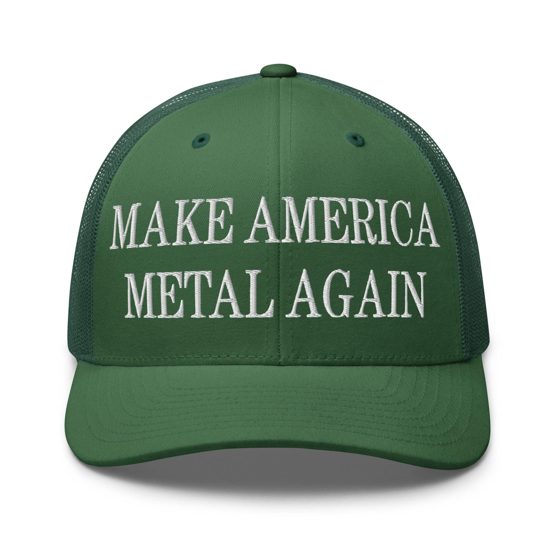 Make America Metal Again Embroidered Mesh Trucker Hat Evergreen Capital Crowns LADs Make Again Trucker Hats