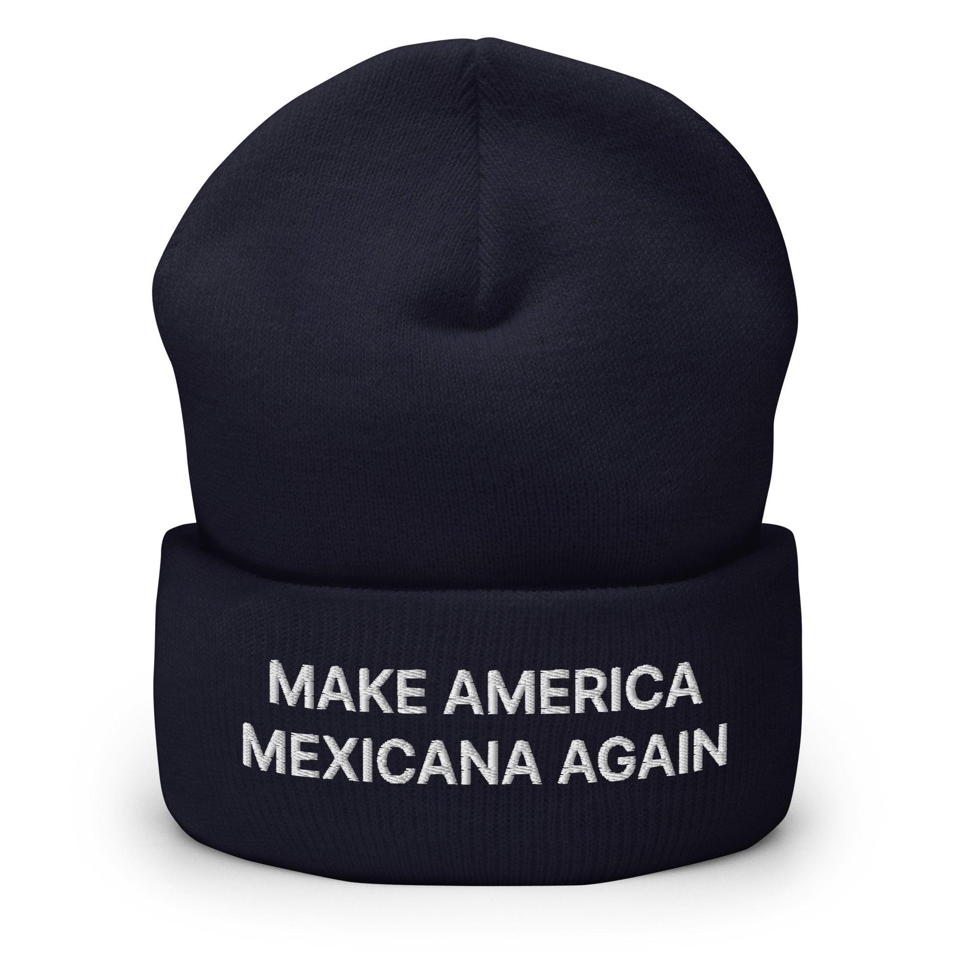 Make America Mexicana Again Claudia Sheinbaum Embroidered Cuffed Knit Beanie Navy Beanies Capital Crowns LADs Mexico Politics