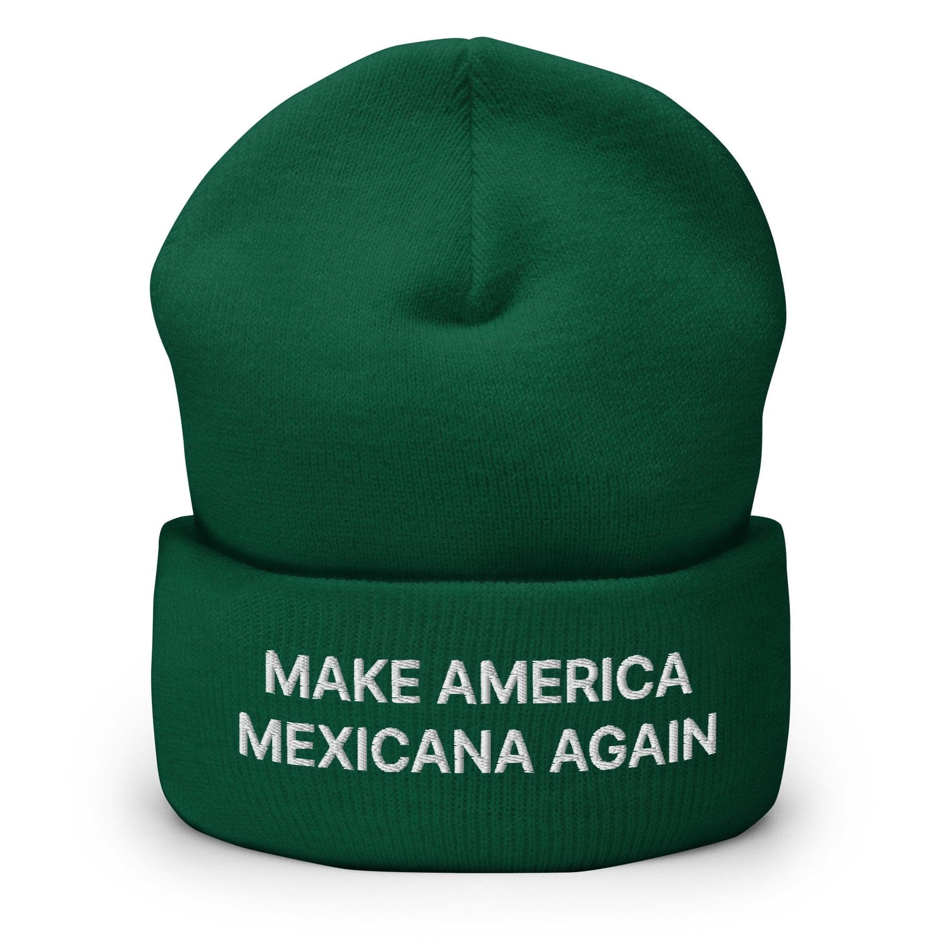 Make America Mexicana Again Claudia Sheinbaum Embroidered Cuffed Knit Beanie Spruce Beanies Capital Crowns LADs Mexico Politics