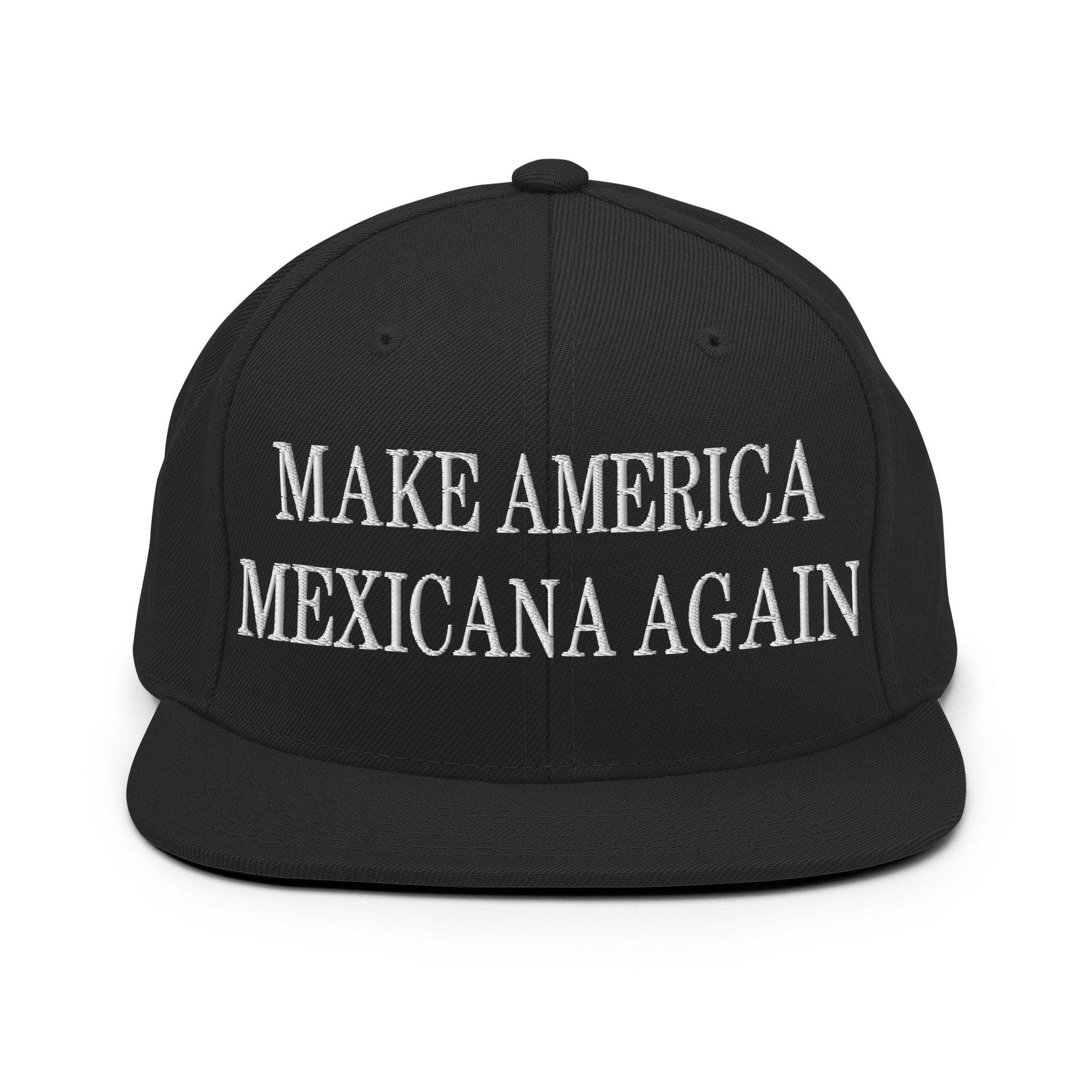 Make America Mexicana Again Claudia Sheinbaum Embroidered Flat Bill Brim Snapback Hat Black Capital Crowns LADs Mexico Politics Snapback Hats
