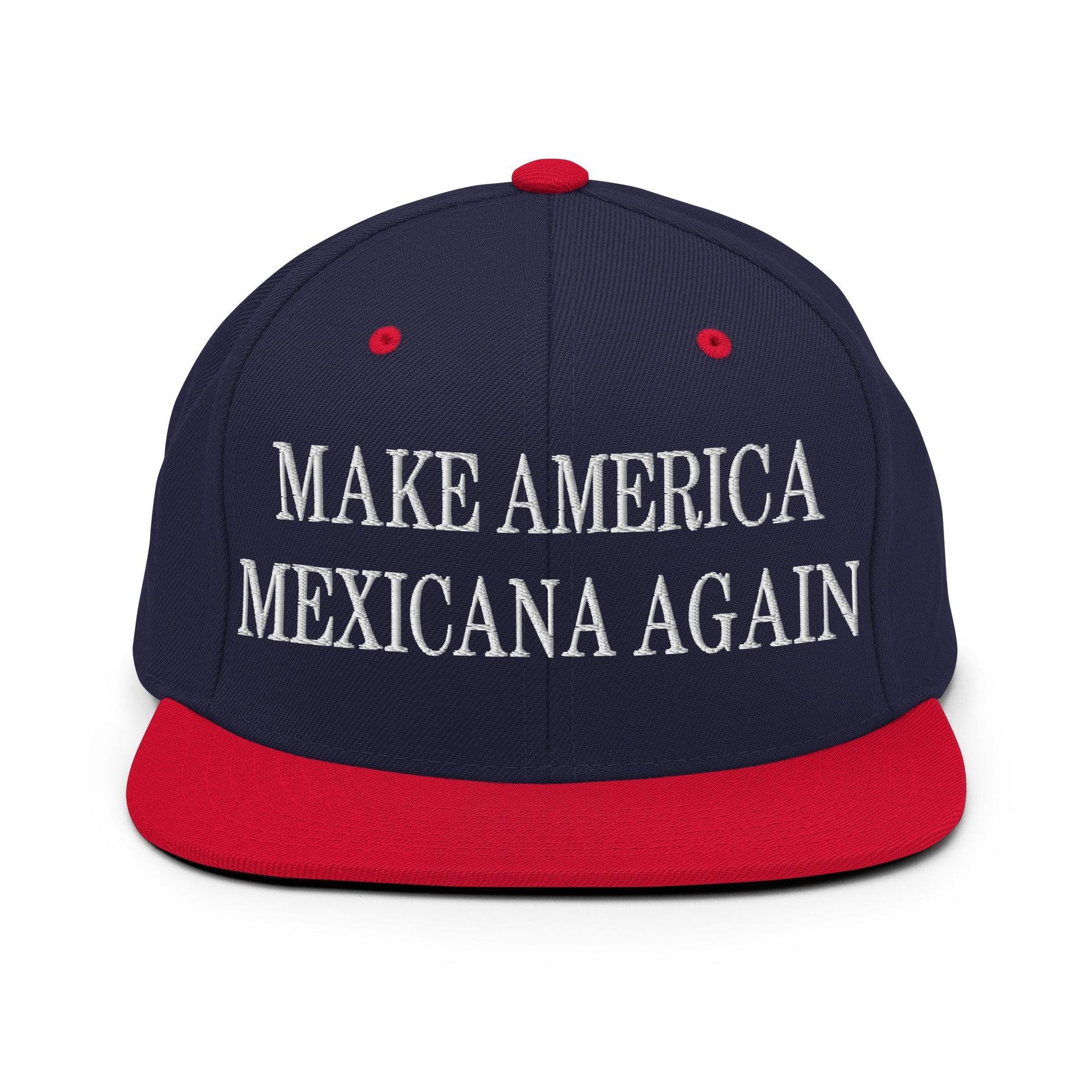 Make America Mexicana Again Claudia Sheinbaum Embroidered Flat Bill Brim Snapback Hat Navy Red Capital Crowns LADs Mexico Politics Snapback Hats