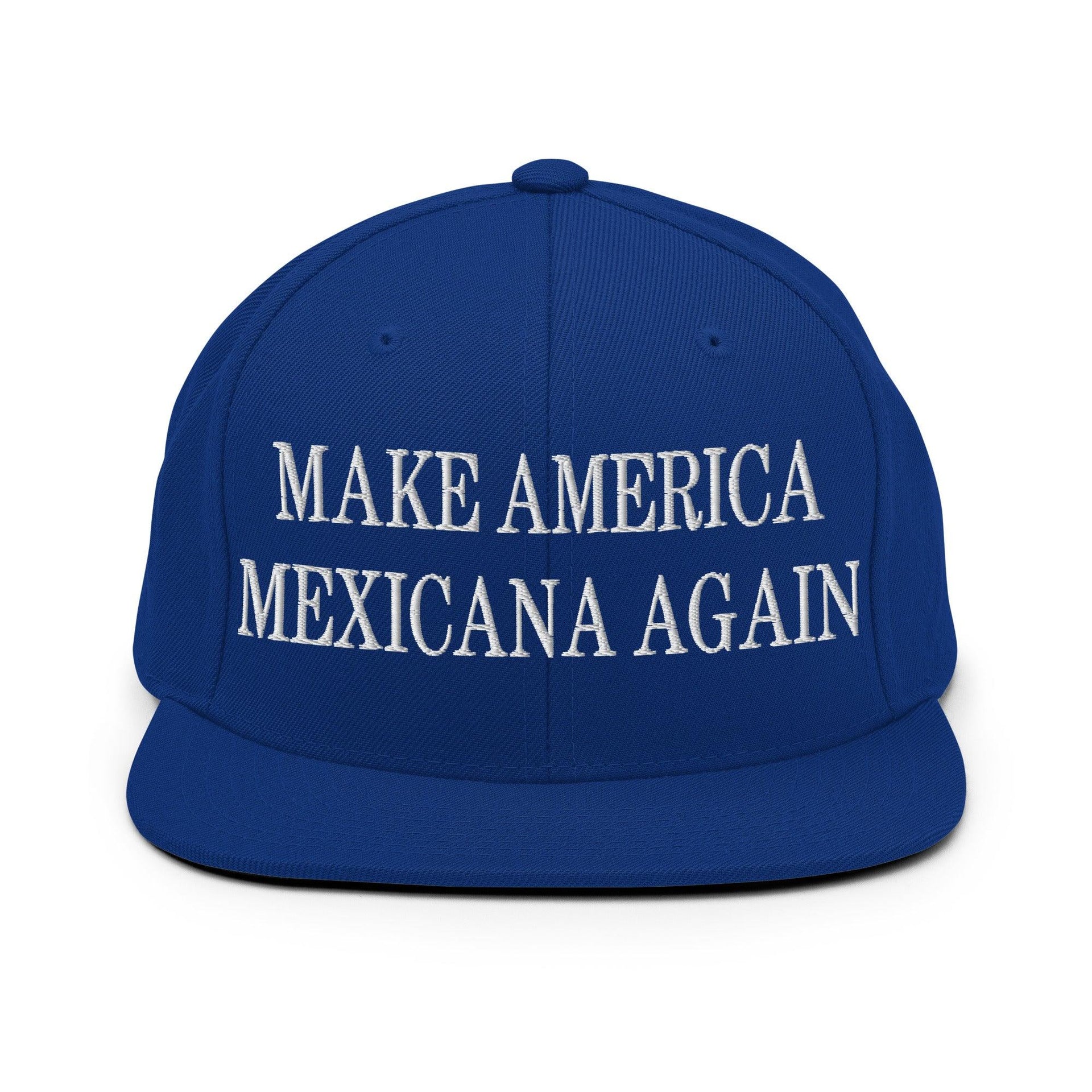 Make America Mexicana Again Claudia Sheinbaum Embroidered Flat Bill Brim Snapback Hat Royal Blue Capital Crowns LADs Mexico Politics Snapback Hats