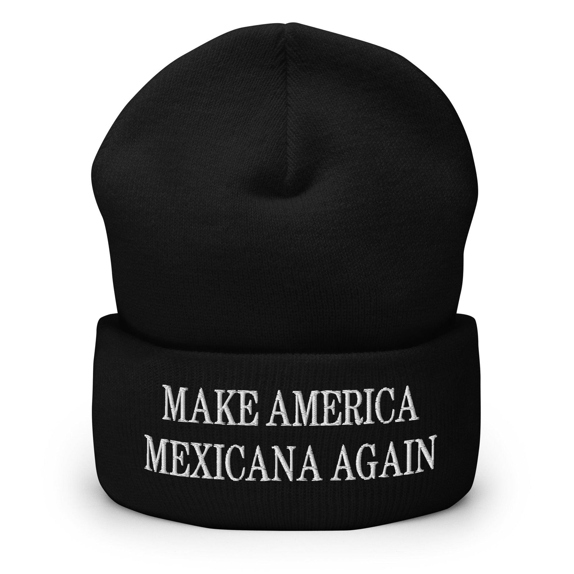 Make America Mexicana Again Claudia Sheinbaum Embroidered Knit Cuffed Beanie Black Beanies Capital Crowns LADs Mexico Politics