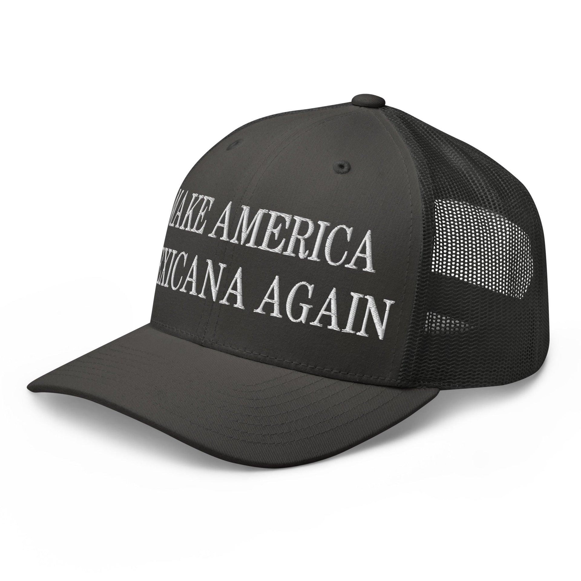 Make America Mexicana Again Claudia Sheinbaum Embroidered Mesh Trucker Hat Capital Crowns LADs Mexico Politics Trucker Hats