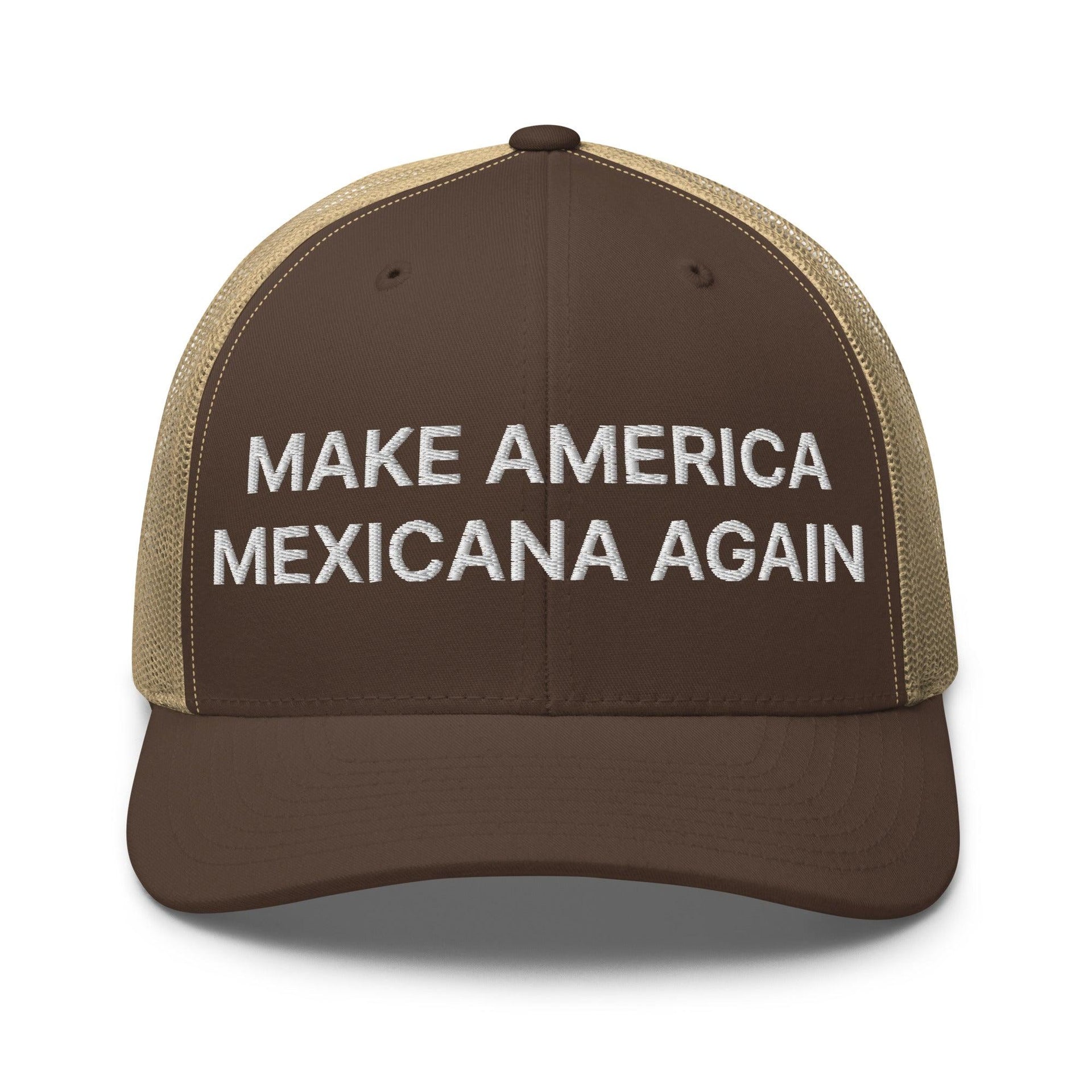 Make America Mexicana Again Claudia Sheinbaum Embroidered Retro Mesh Trucker Hat Brown Khaki Capital Crowns LADs Mexico Politics Trucker Hats