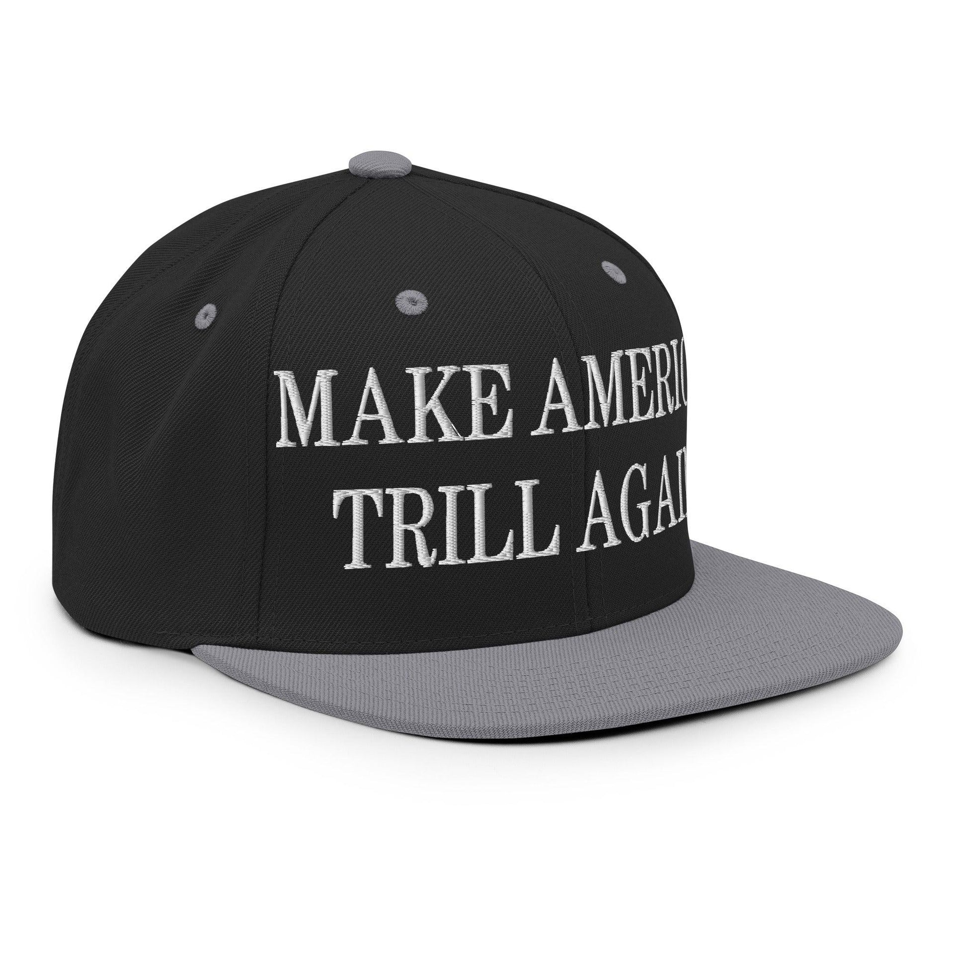 Make America Trill Again Embroidered Flat Bill Brim Snapback Hat Capital Crowns LADs Make Again Snapback Hats