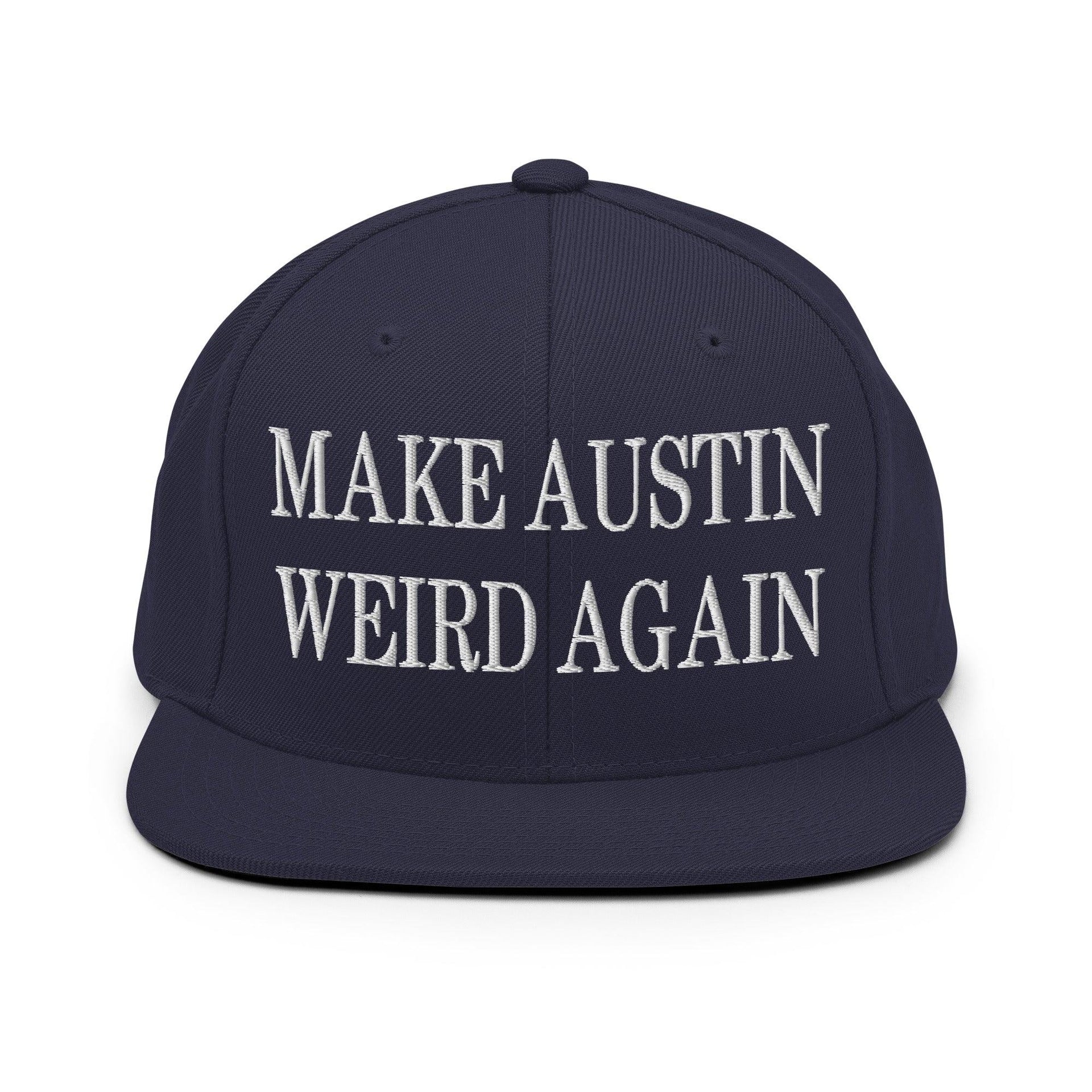 Make Austin Weird Again Embroidered Flat Bill Brim Snapback Hat Navy Capital Crowns Make Again