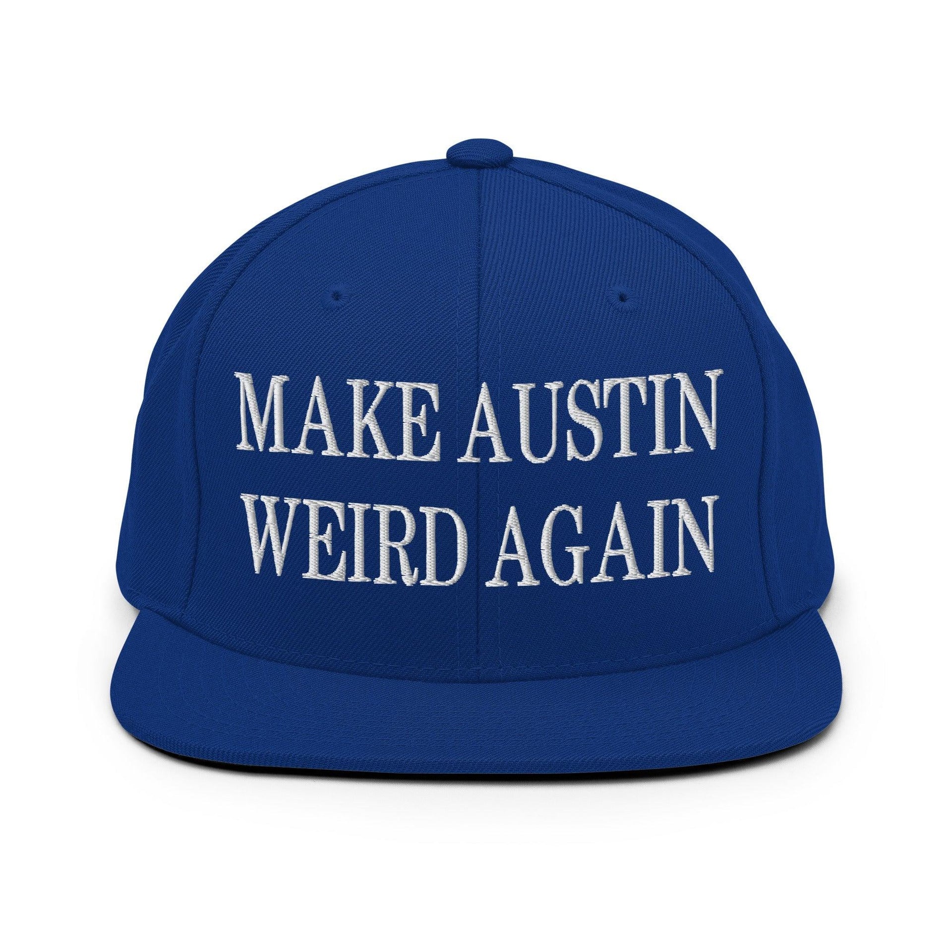 Make Austin Weird Again Embroidered Flat Bill Brim Snapback Hat Royal Blue Capital Crowns Make Again