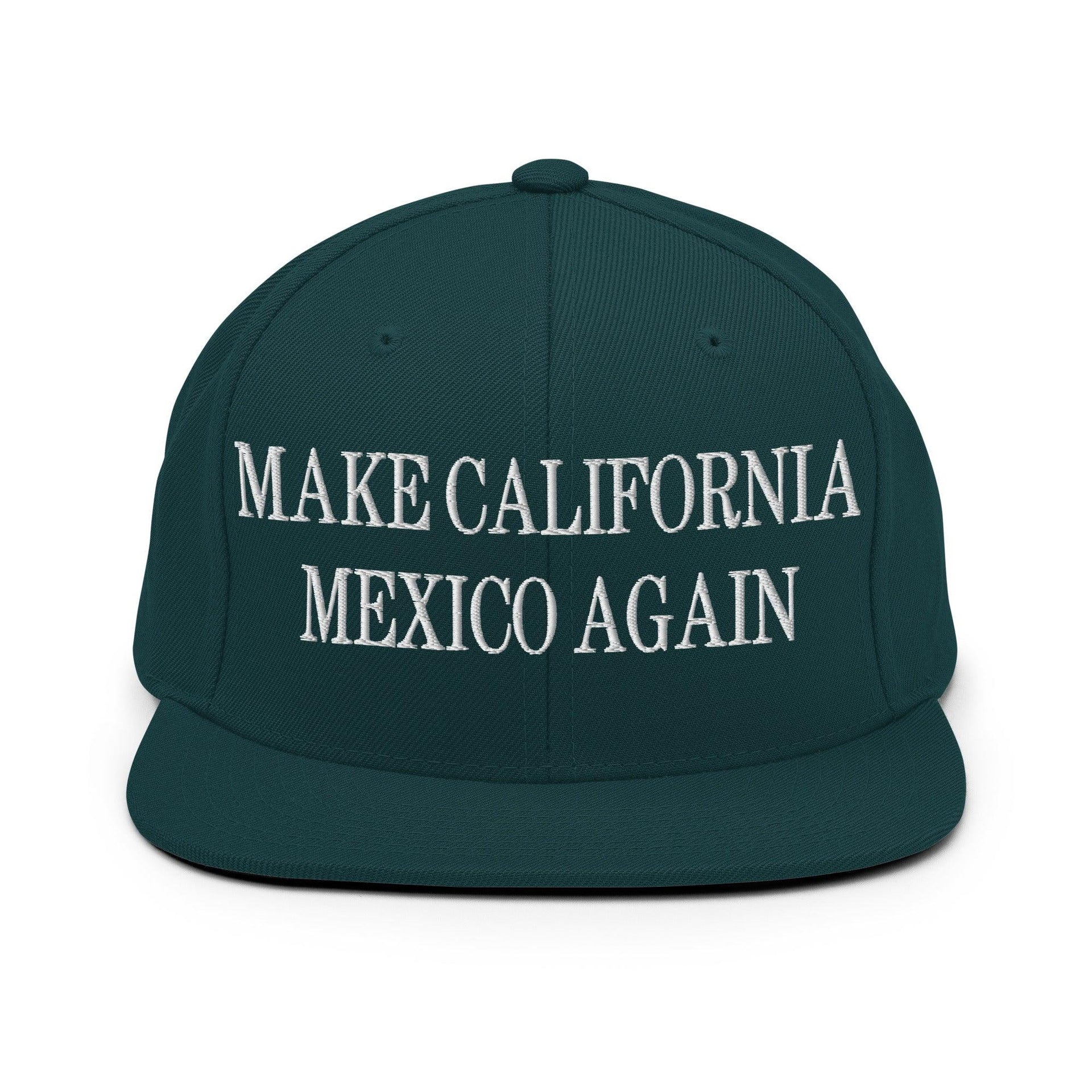 Make California Mexico Again Embroidered Flat Bill Brim Snapback Hat Spruce Capital Crowns Make Again