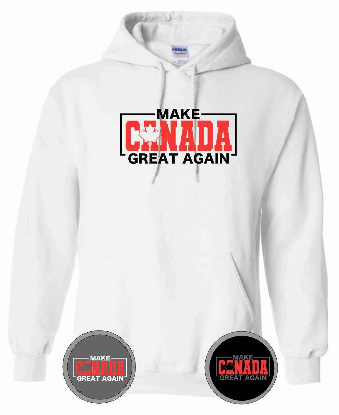 Make Canada Great Again Hooded Sweatshirt Canada LADs
