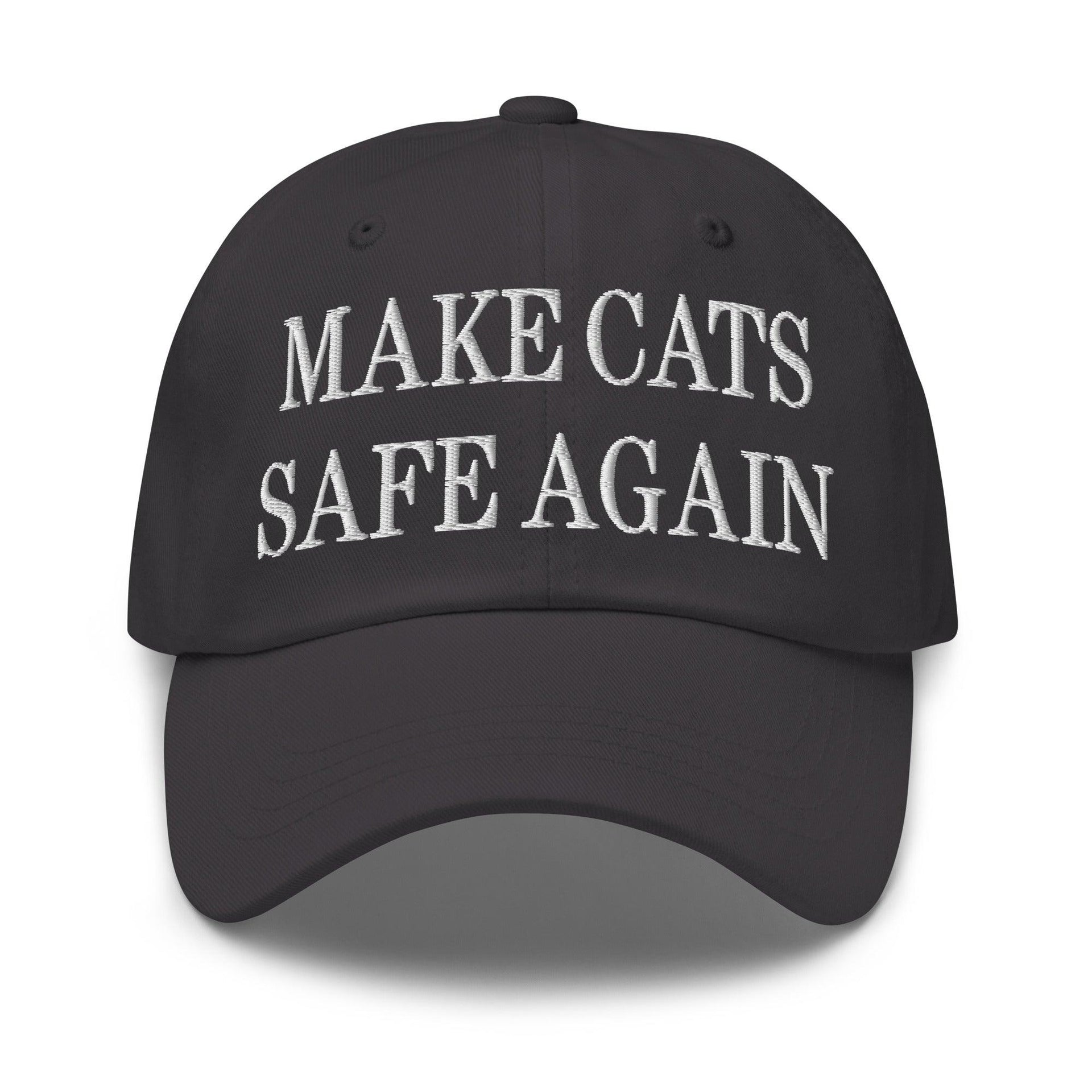 Make Cats Safe Again Embroidered Dad Hat Dark Grey Capital Crowns Dad Hats Make Again