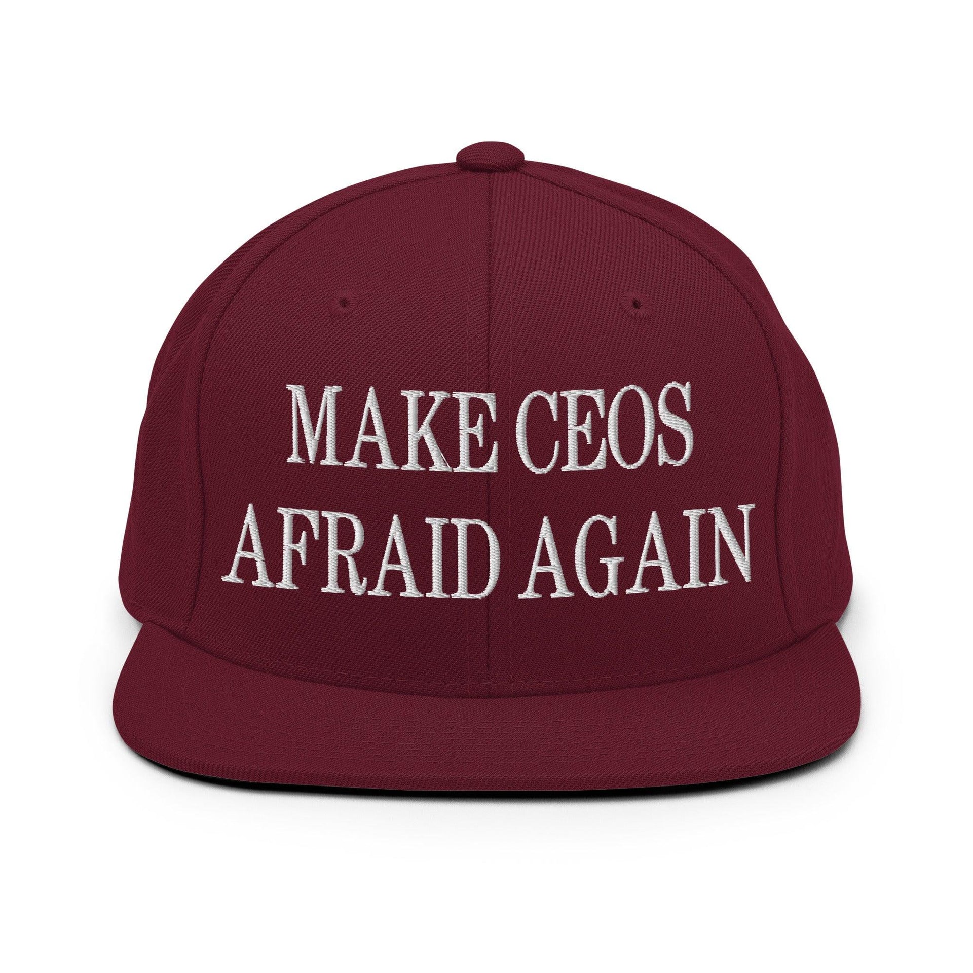 Make CEOs Afraid Again Embroidered Flat Bill Brim Snapback Hat Maroon Capital Crowns LADs Make Again Snapback Hats