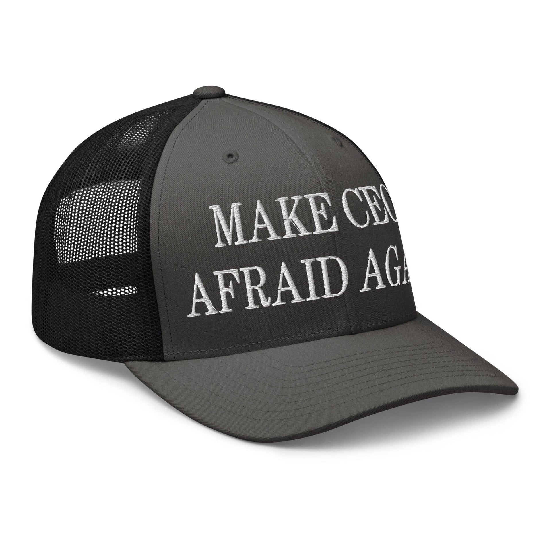 Make CEOs Afraid Again Embroidered Mesh Trucker Hat Capital Crowns LADs Make Again Trucker Hats