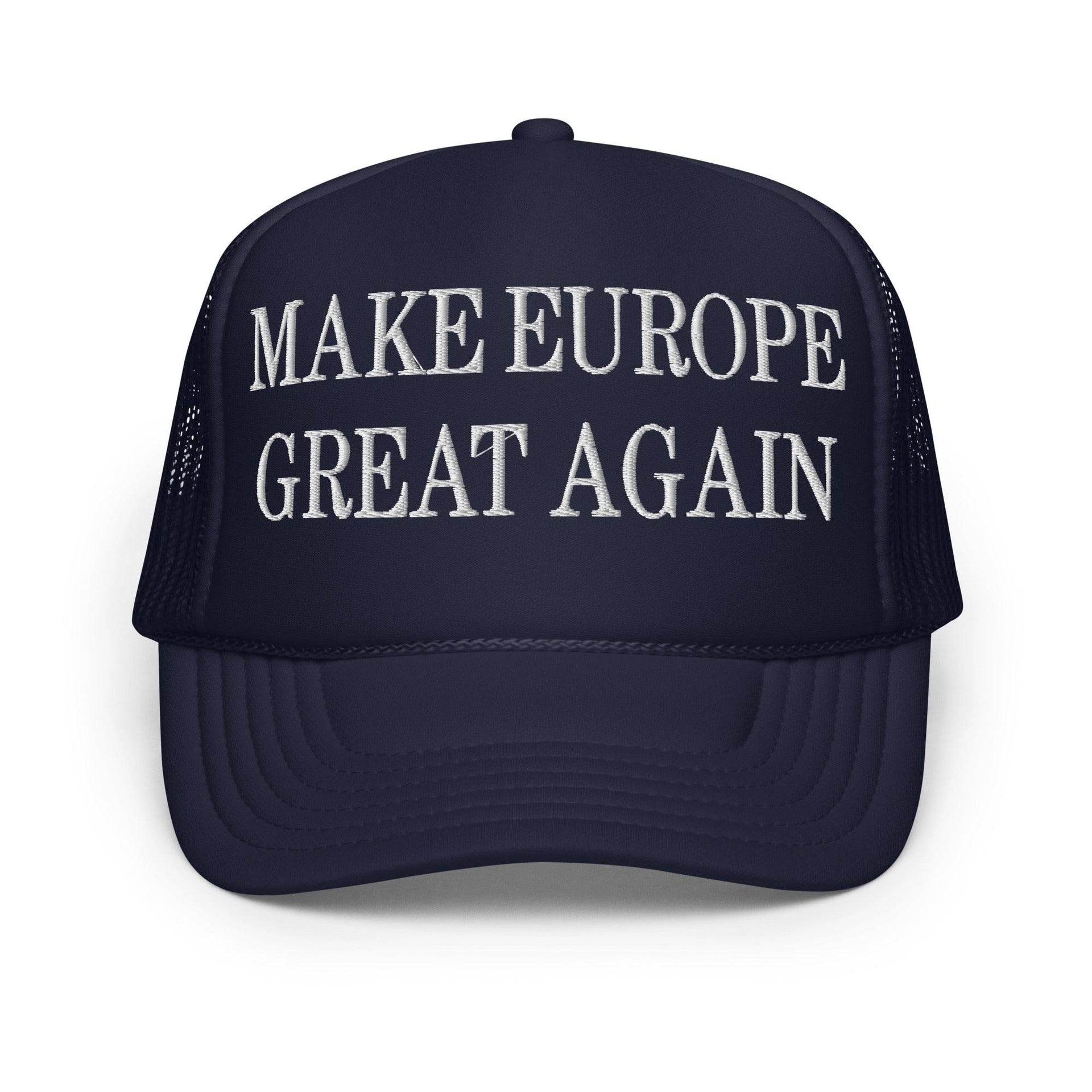Make Europe Great Again Embroidered Trucker Hat Navy Capital Crowns LADs Make Again Trucker Hats