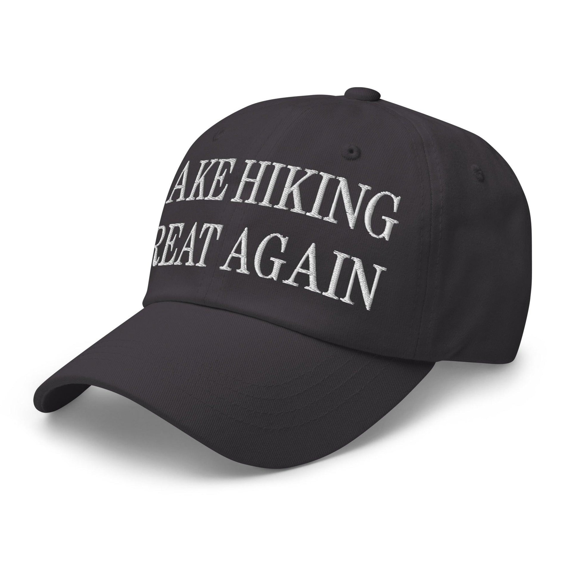 Make Hiking Great Again Embroidered Dad Hat Capital Crowns Dad Hats LADs Make Again