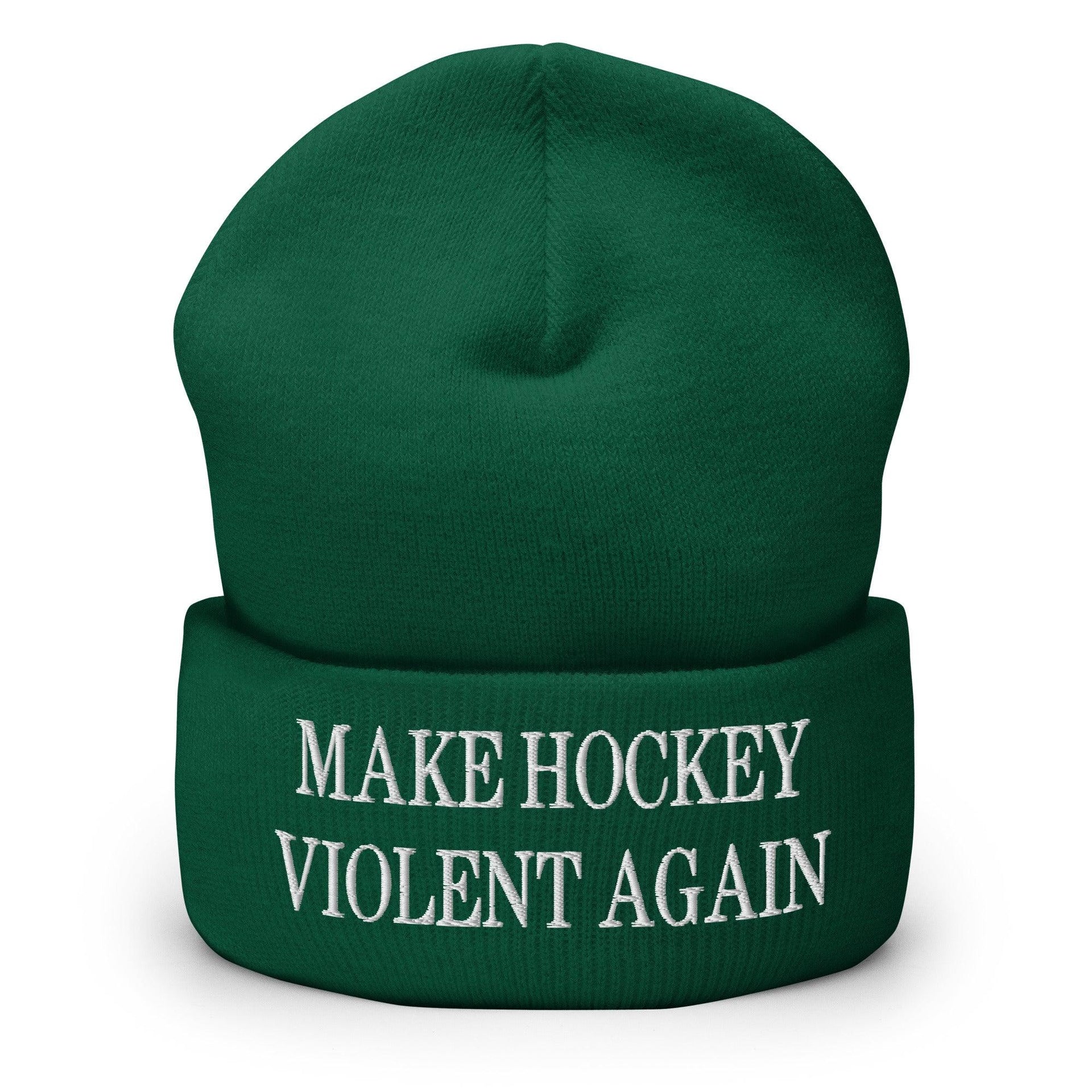 Make Hockey Violent Again Embroidered Knit Cuffed Beanie Spruce Beanies Capital Crowns LADs Make Again