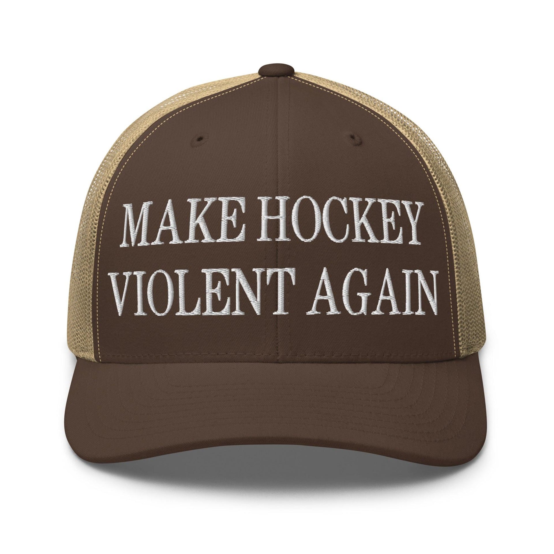 Make Hockey Violent Again Embroidered Mesh Trucker Hat Brown Khaki Capital Crowns Make Again Trucker Hats