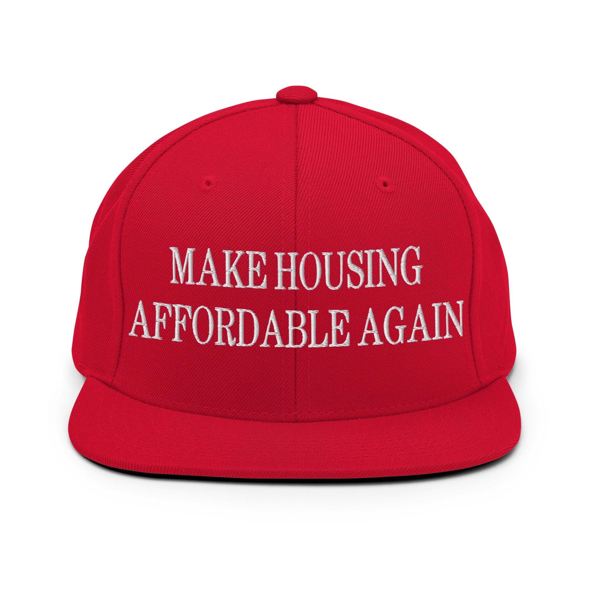 Make Housing Affordable Again Embroidered Flat Bill Brim Snapback Hat Red Capital Crowns Make Again