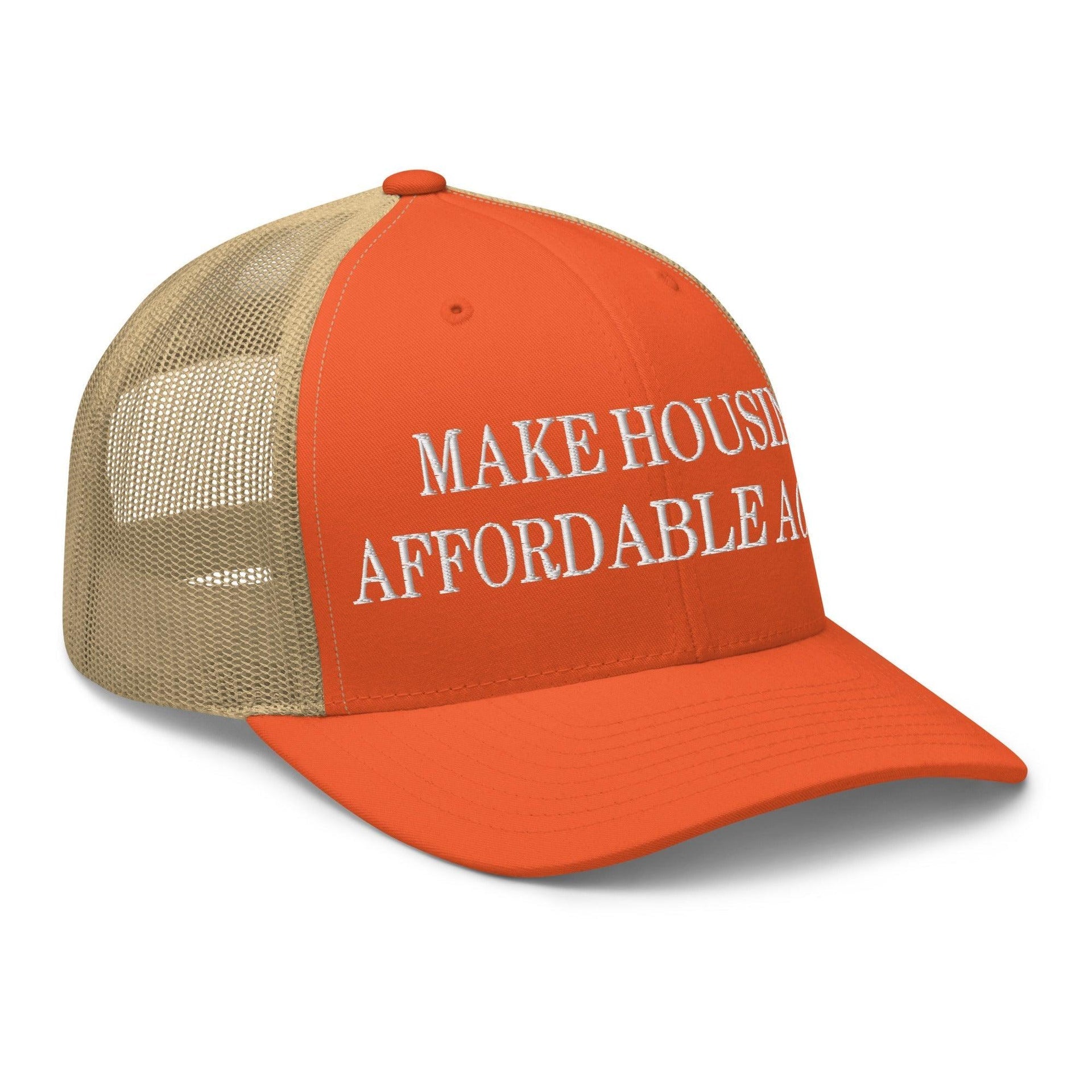 Make Housing Affordable Again Embroidered Mesh Trucker Hat Capital Crowns Make Again Trucker Hats
