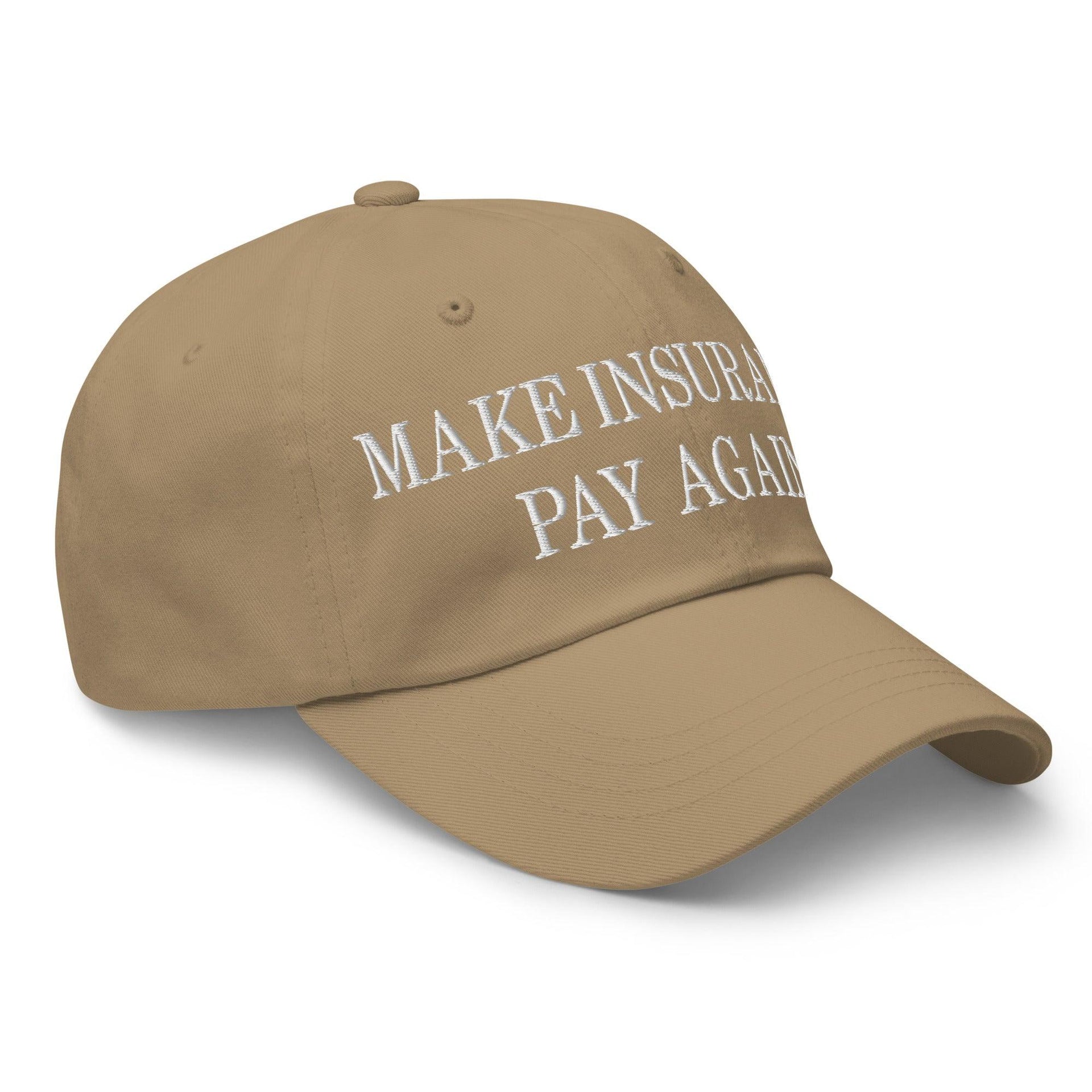 Make Insurance Pay Again Embroidered Dad Hat Capital Crowns Dad Hats Make Again