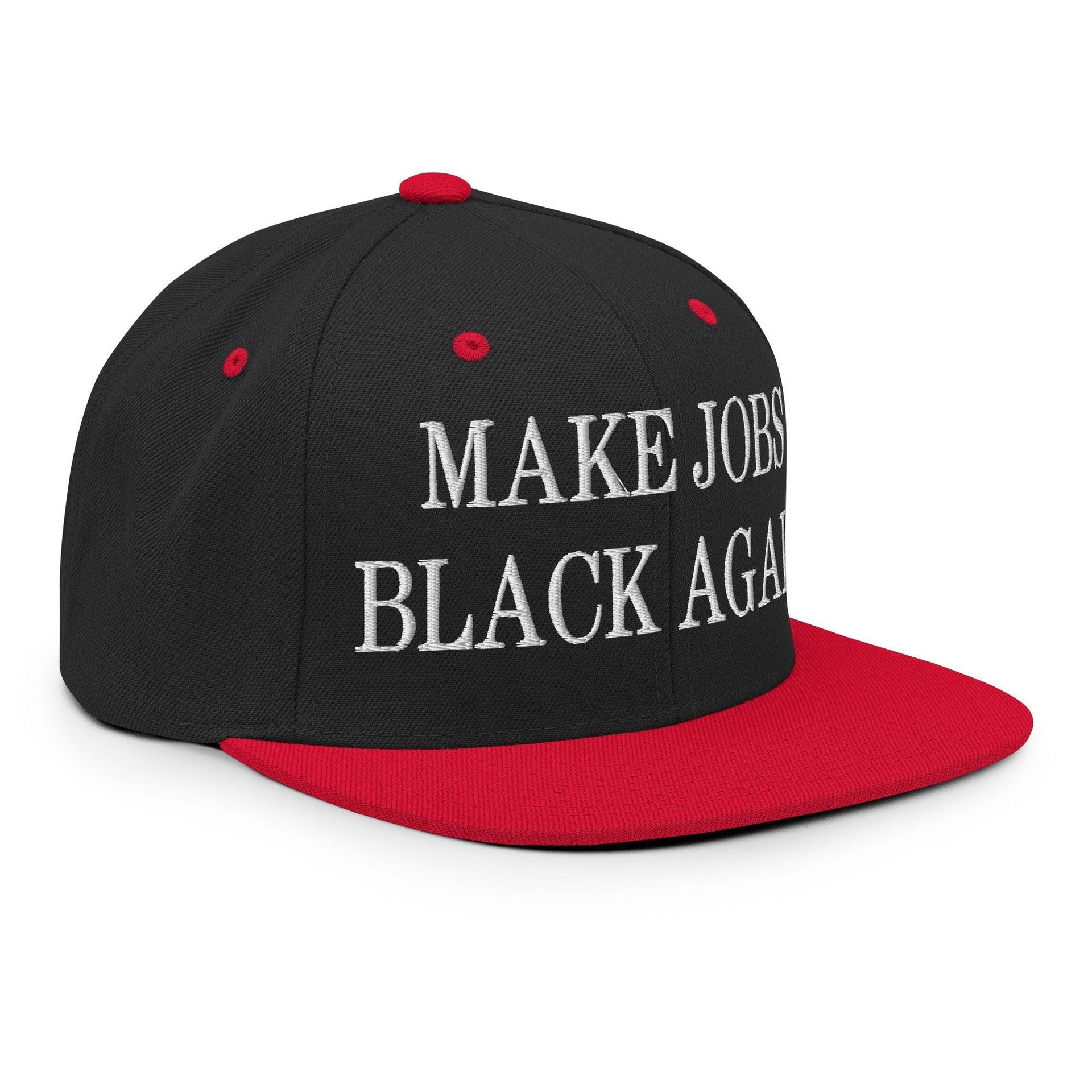 Make Jobs Black Again Embroidered Flat Bill Brim Snapback Hat Capital Crowns Make Again