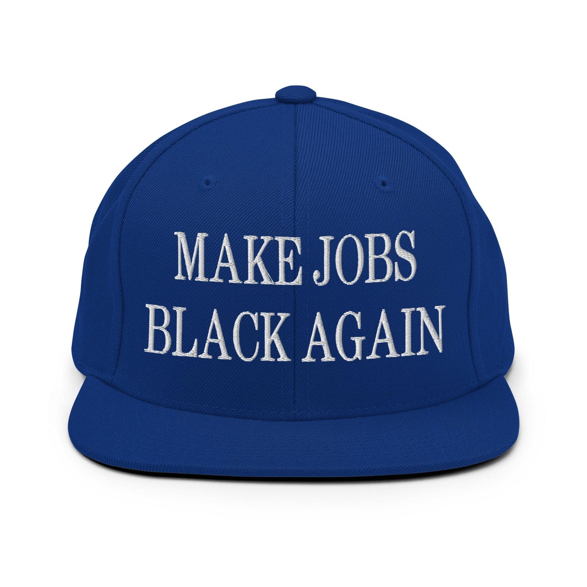 Make Jobs Black Again Embroidered Flat Bill Brim Snapback Hat Royal Blue Capital Crowns Make Again