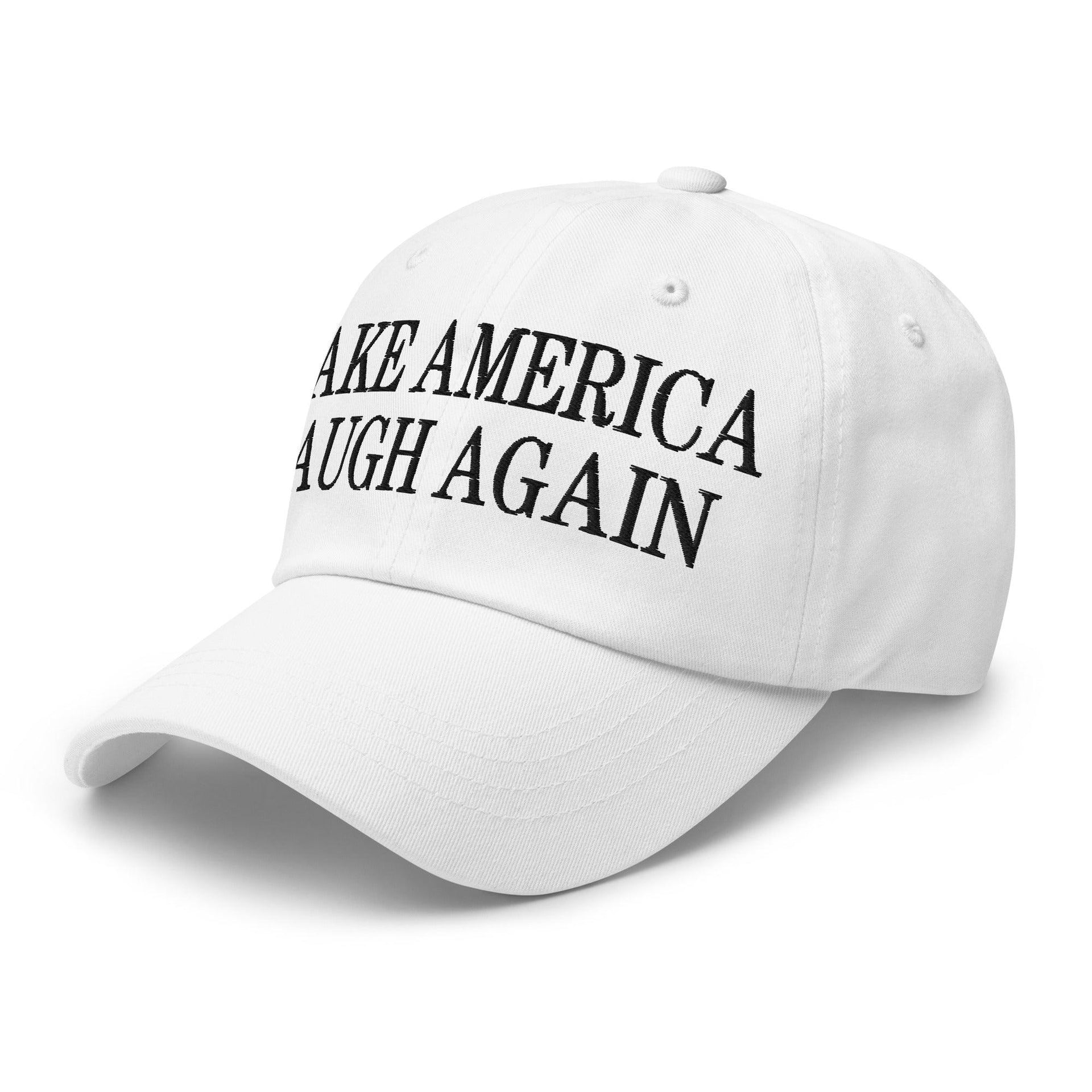 Make Us Laugh Again Dad Hat Capital Crowns Dad Hats LADs Liberal Make Again