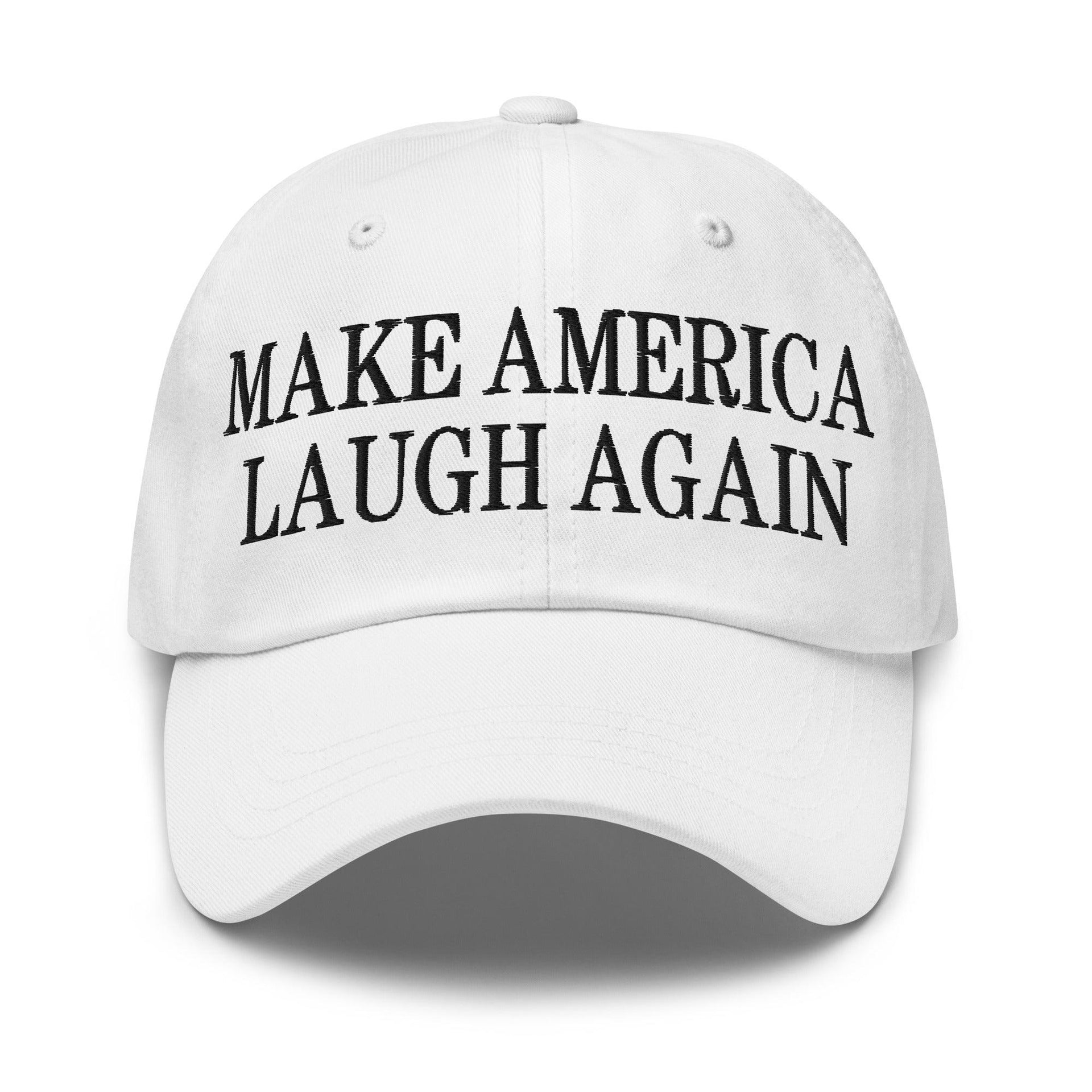 Make Us Laugh Again Dad Hat White Capital Crowns Dad Hats LADs Liberal Make Again