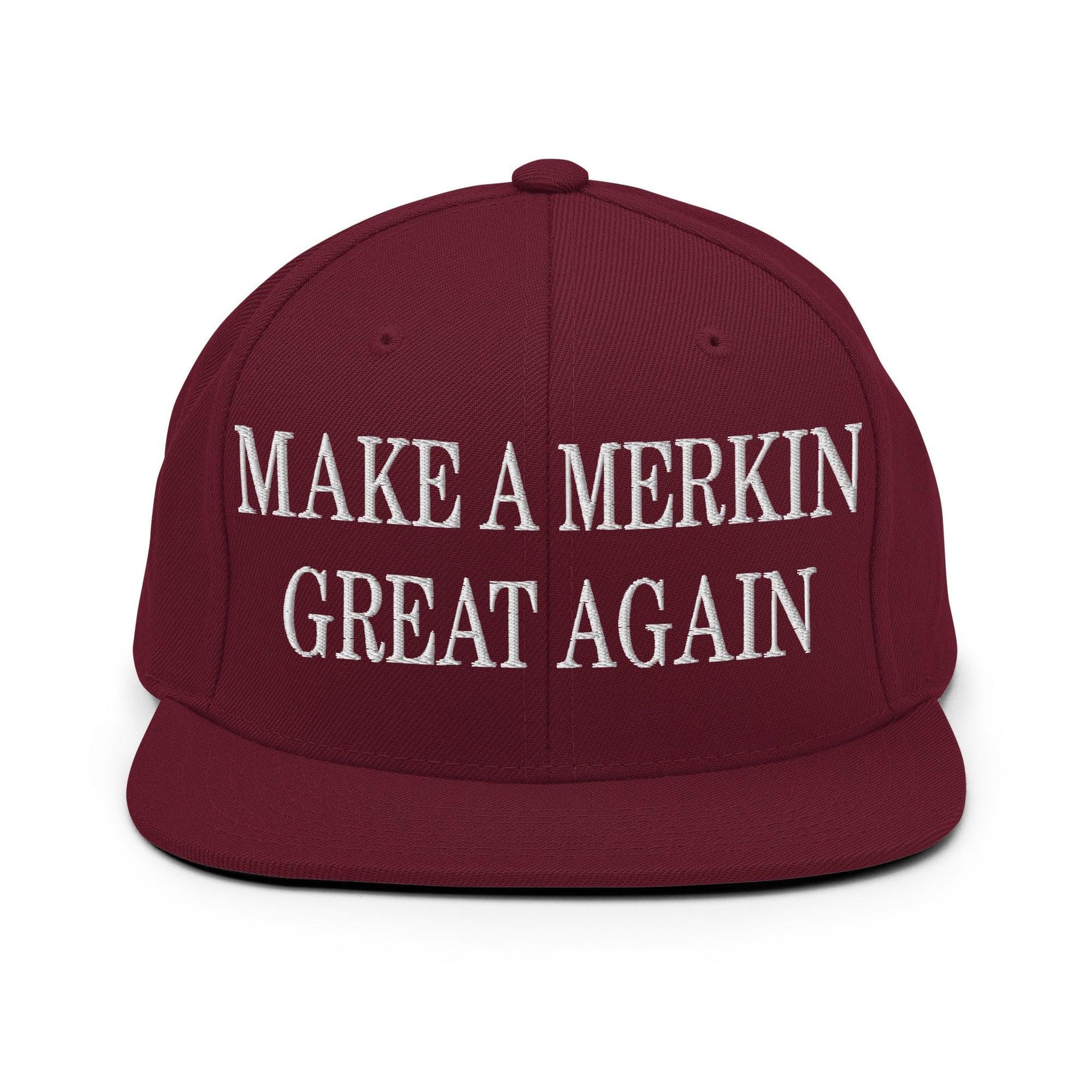 Make A Merkin Great Again Embroidered Flat Bill Brim Snapback Hat Maroon Capital Crowns LADs Make Again Snapback Hats