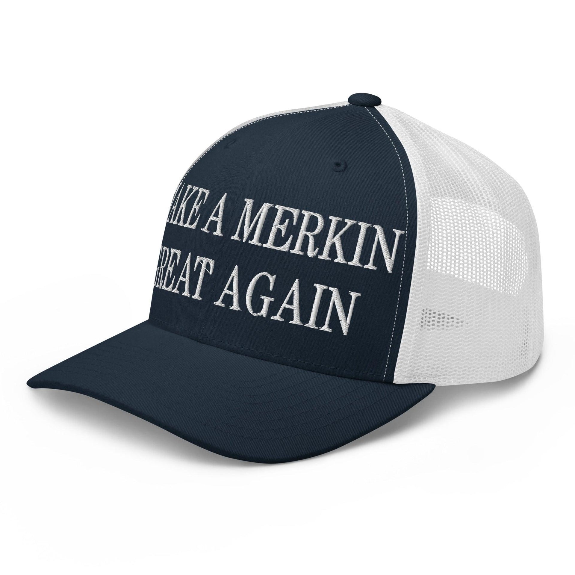 Make A Merkin Great Again Embroidered Mesh Trucker Hat Capital Crowns LADs Make Again Trucker Hats