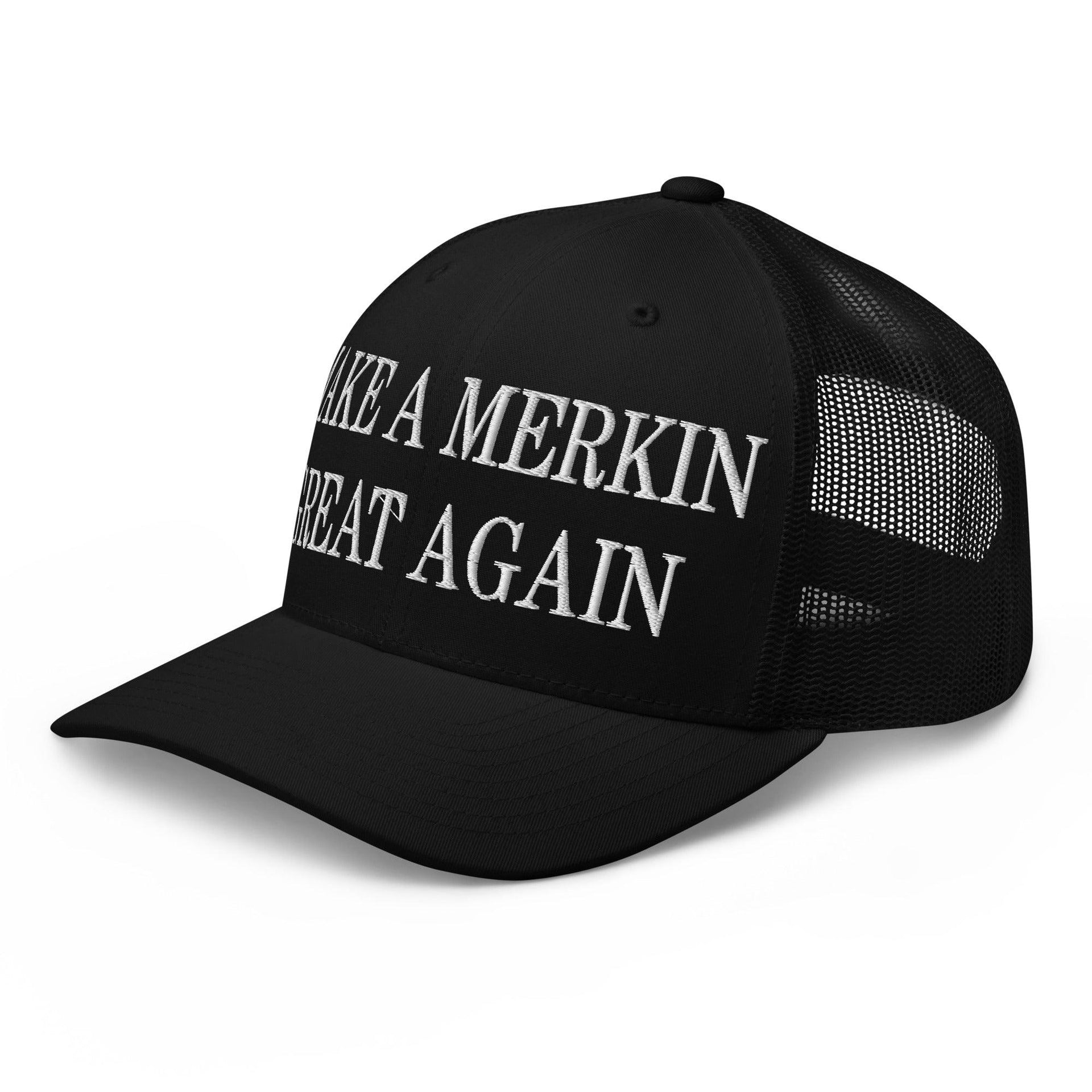 Make A Merkin Great Again Embroidered Mesh Trucker Hat Capital Crowns LADs Make Again Trucker Hats