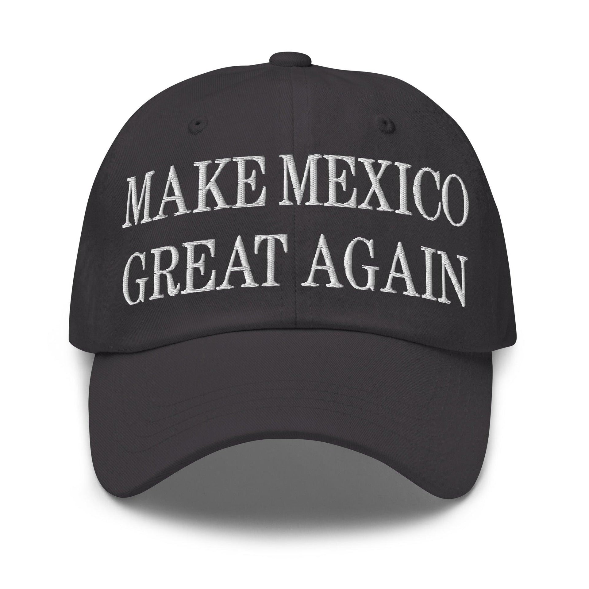 Make Mexico Great Again Embroidered Dad Hat Dark Grey Capital Crowns Dad Hats LADs Make Again