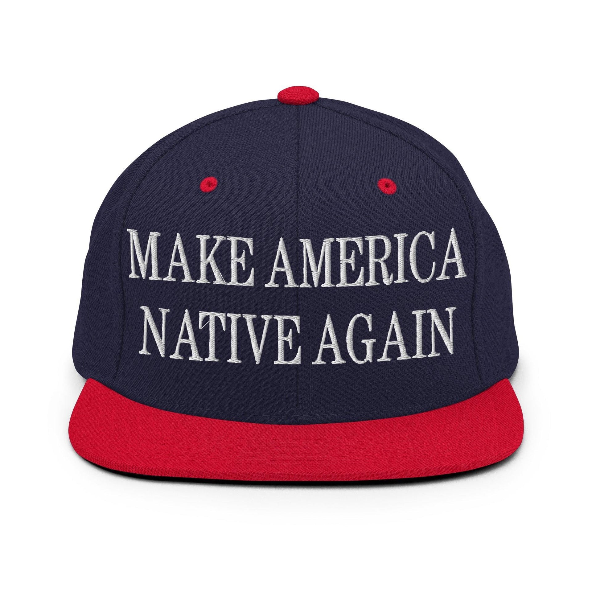 Make Us Native Again Embroidered Flat Bill Brim Snapback Hat Navy Red Capital Crowns LADs Make Again Snapback Hats