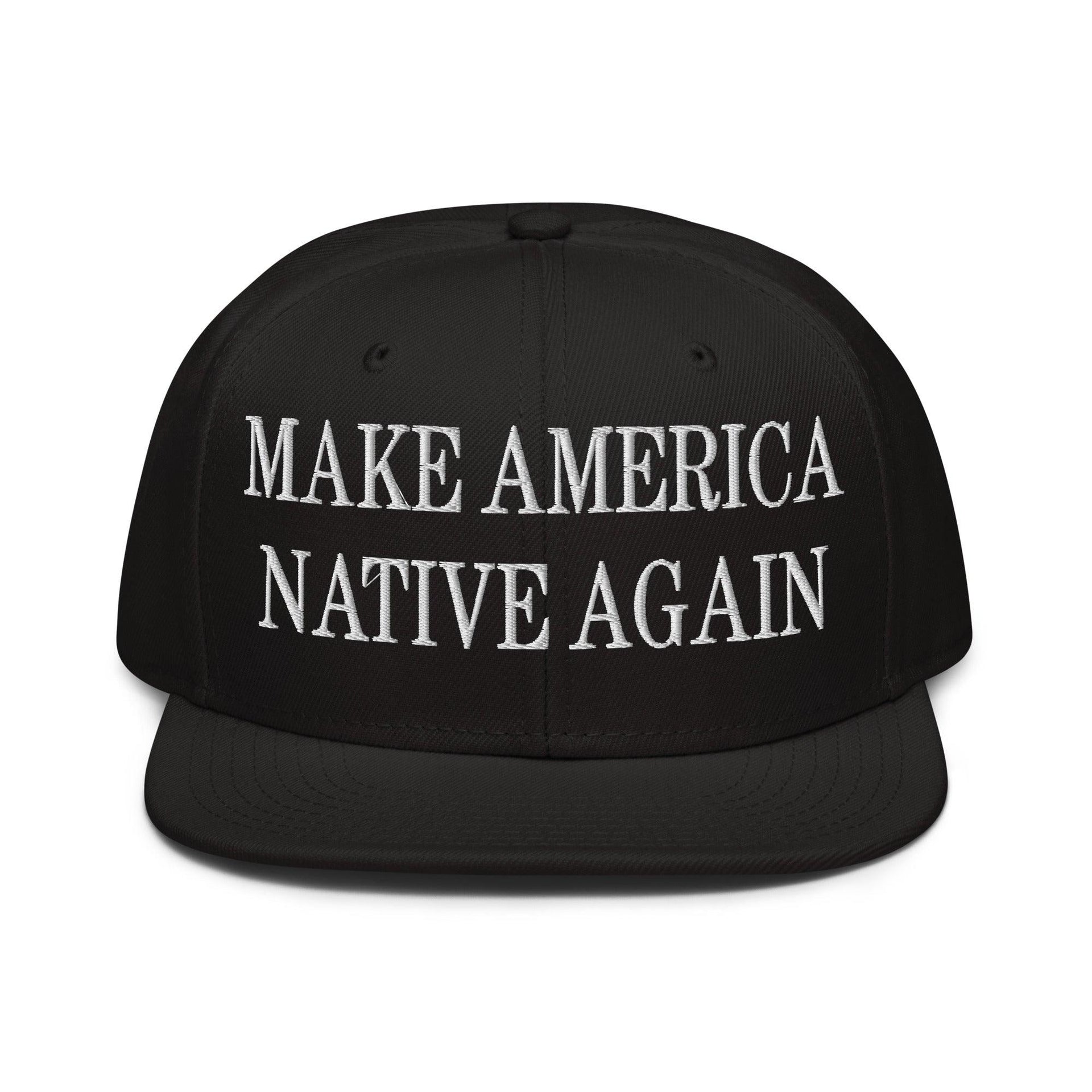 Make Us Native Again Embroidered Flat Brim Bill Snapback Hat Black Capital Crowns LADs Make Again Snapback Hats