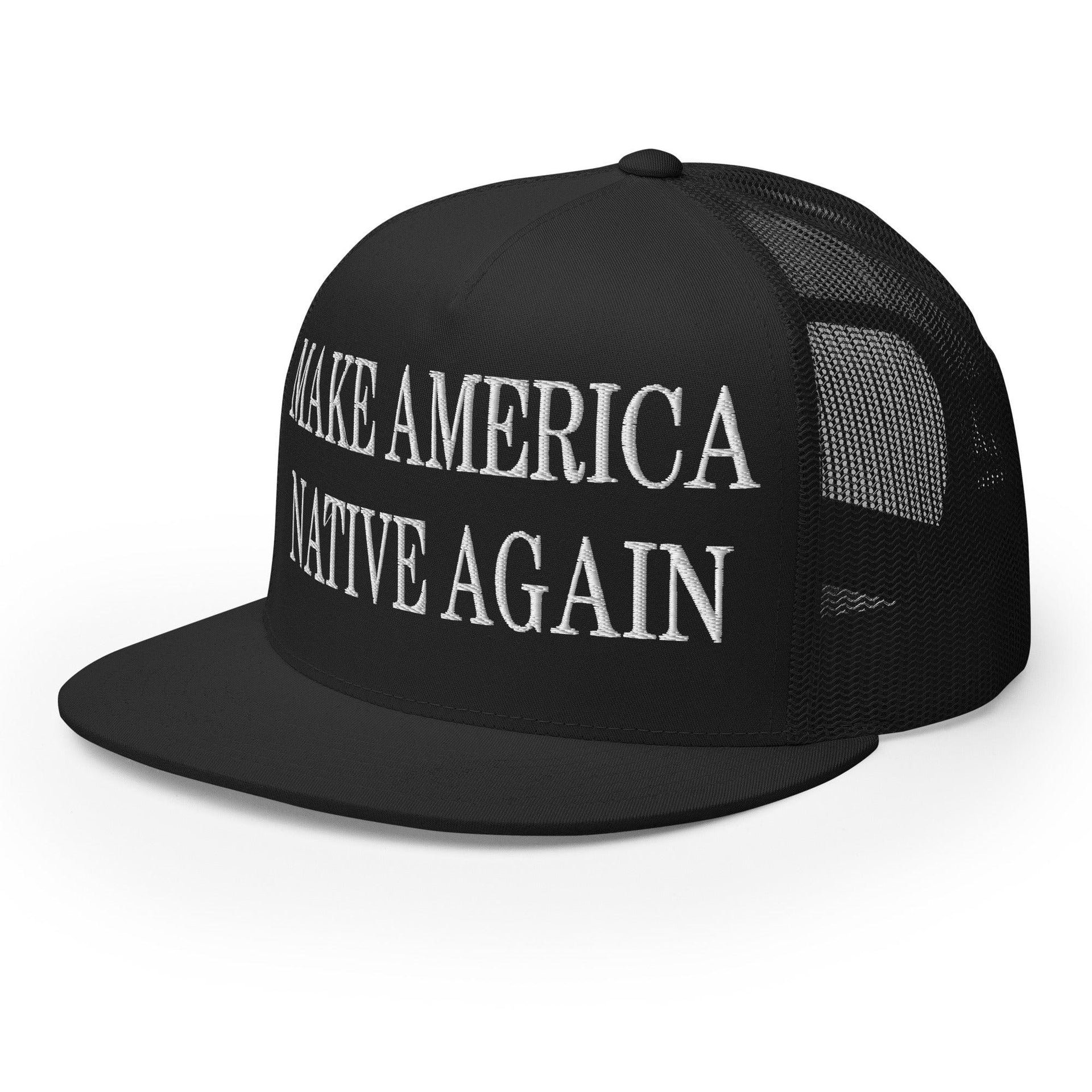 Make Us Native Again Embroidered Mesh Flat Bill Brim Trucker Hat Capital Crowns Make Again Trucker Hats