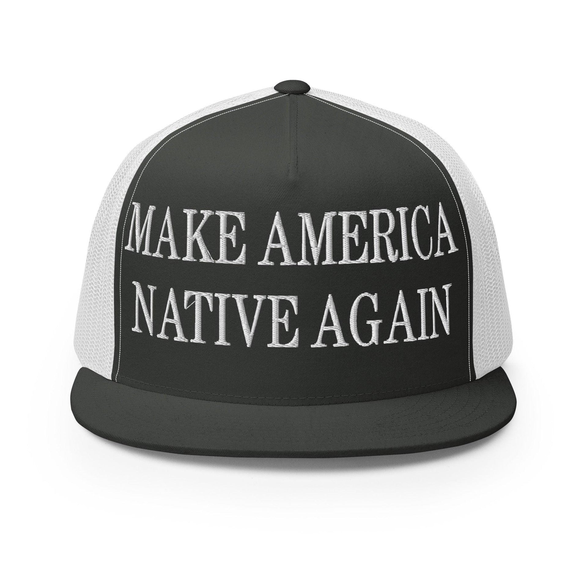 Make Us Native Again Embroidered Mesh Flat Bill Brim Trucker Hat Charcoal White Capital Crowns Make Again Trucker Hats