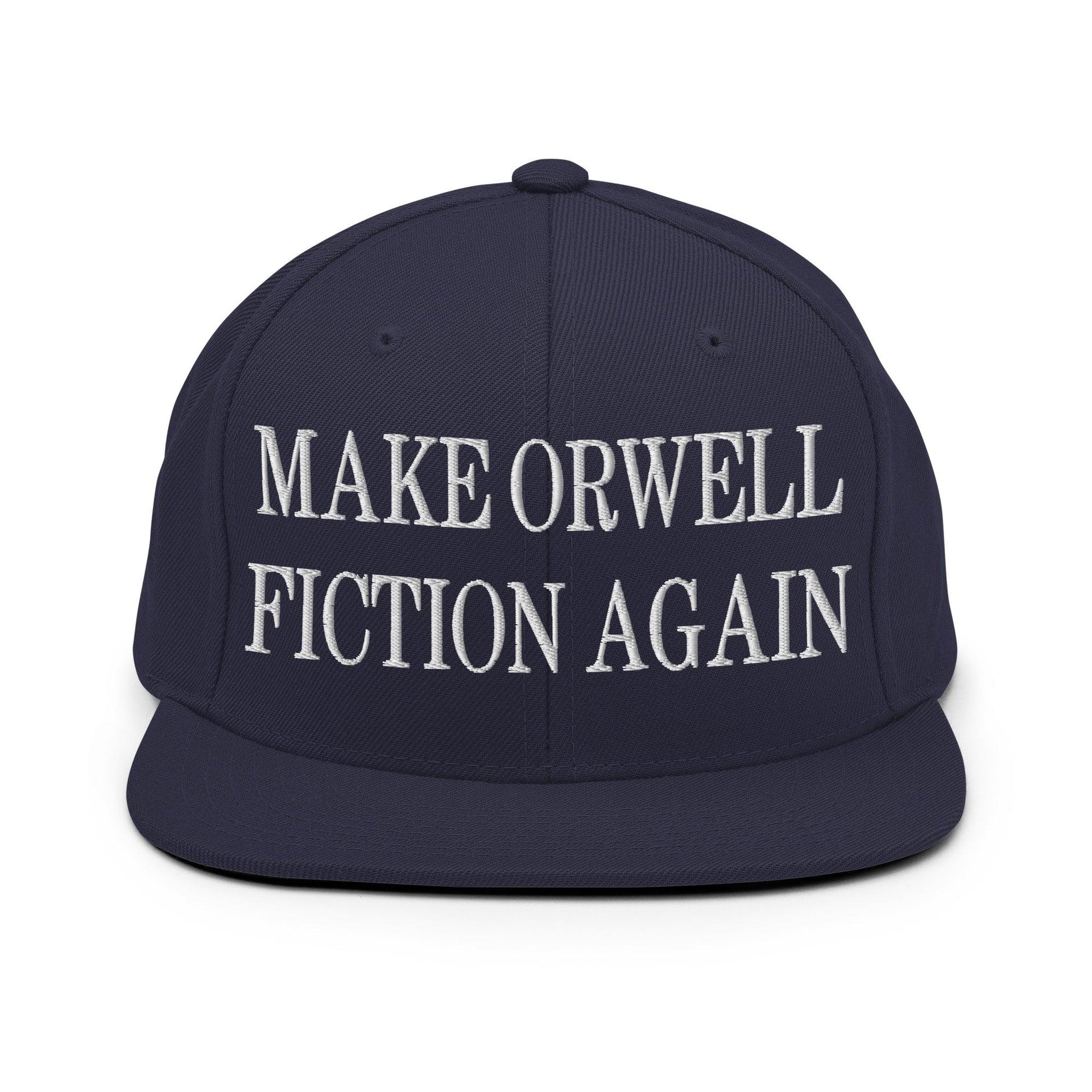 Make Orwell Fiction Again Embroidered Flat Bill Brim Snapback Hat Navy Capital Crowns LADs Make Again