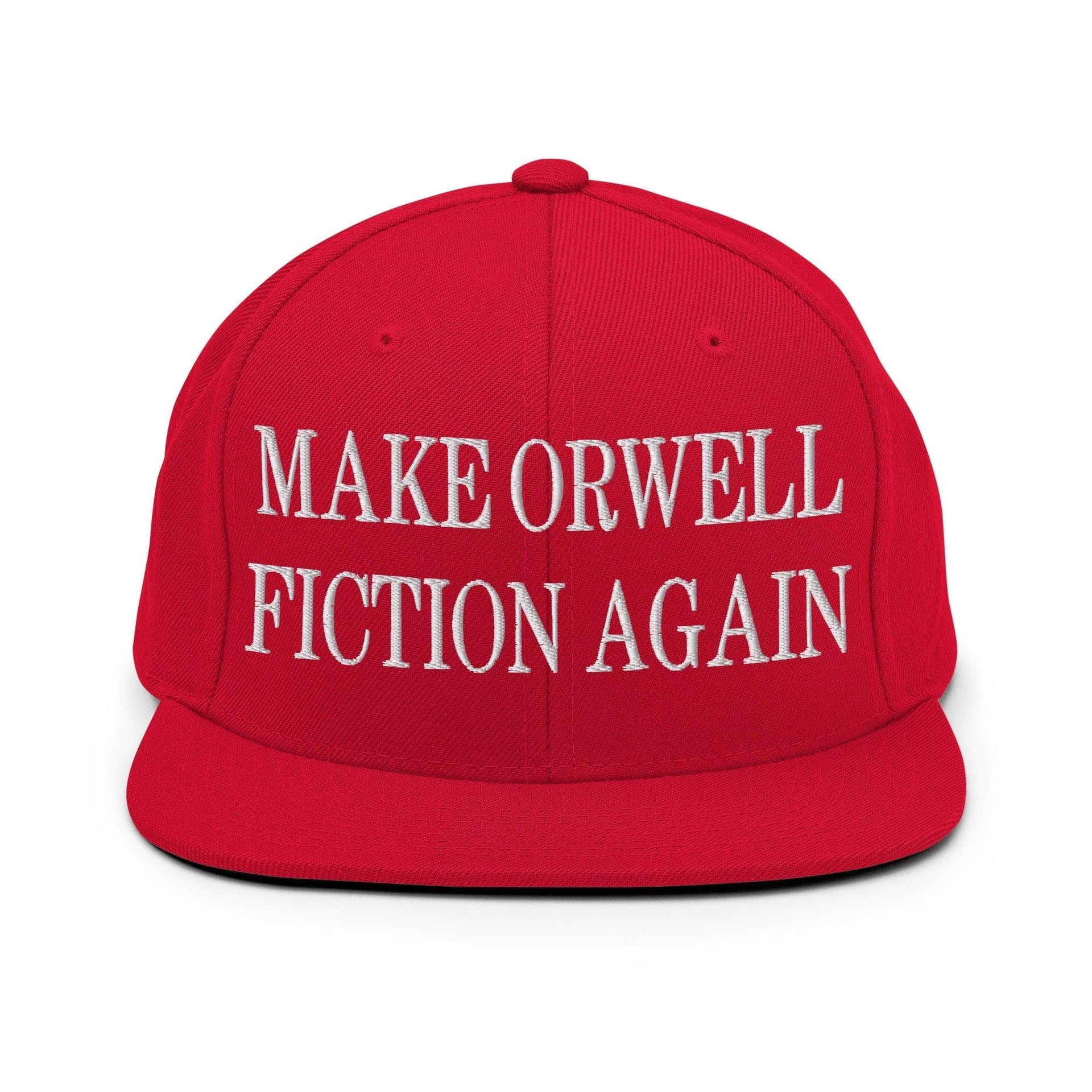 Make Orwell Fiction Again Embroidered Flat Bill Brim Snapback Hat Red Capital Crowns LADs Make Again