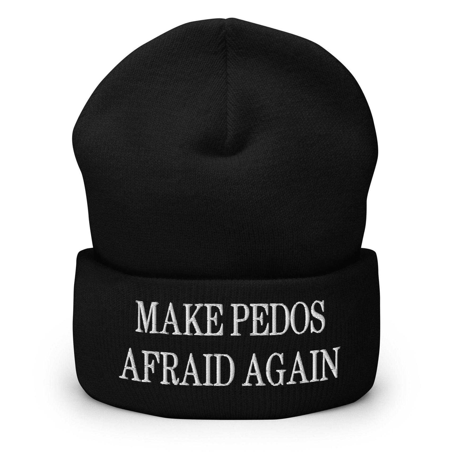 Make Pedos Afraid Again Embroidered Knit Cuffed Beanie Black Beanies Capital Crowns Make Again