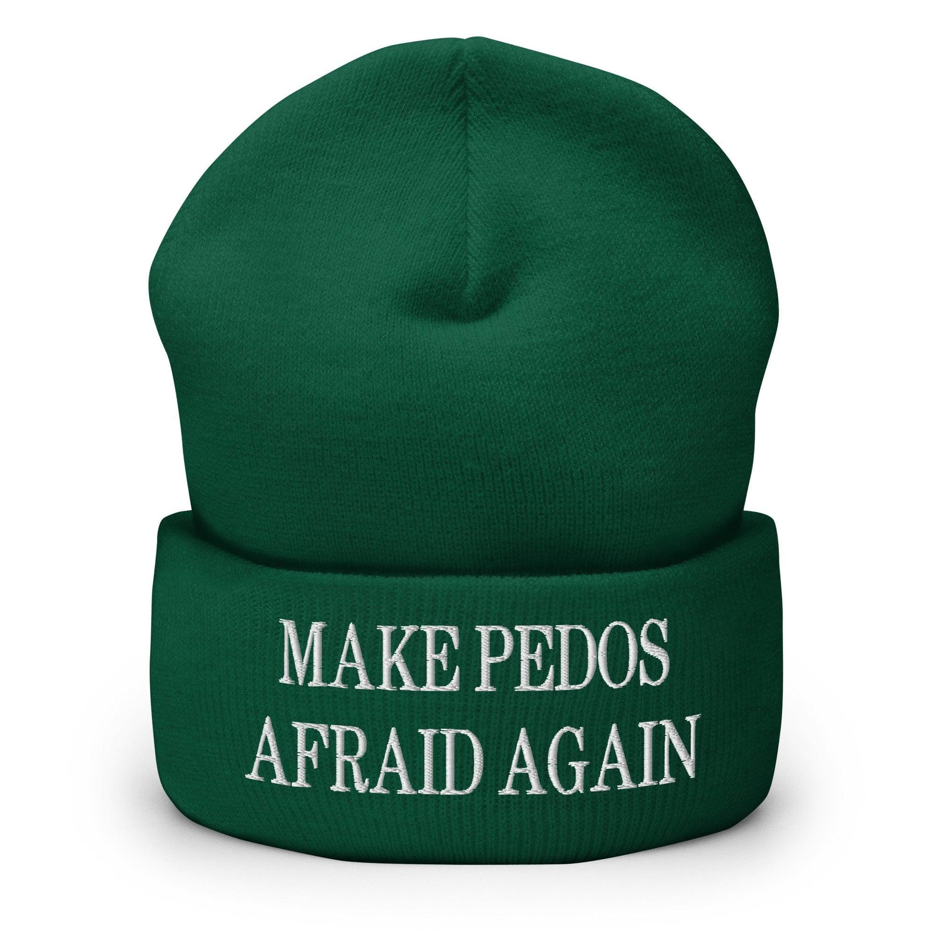 Make Pedos Afraid Again Embroidered Knit Cuffed Beanie Spruce Beanies Capital Crowns Make Again